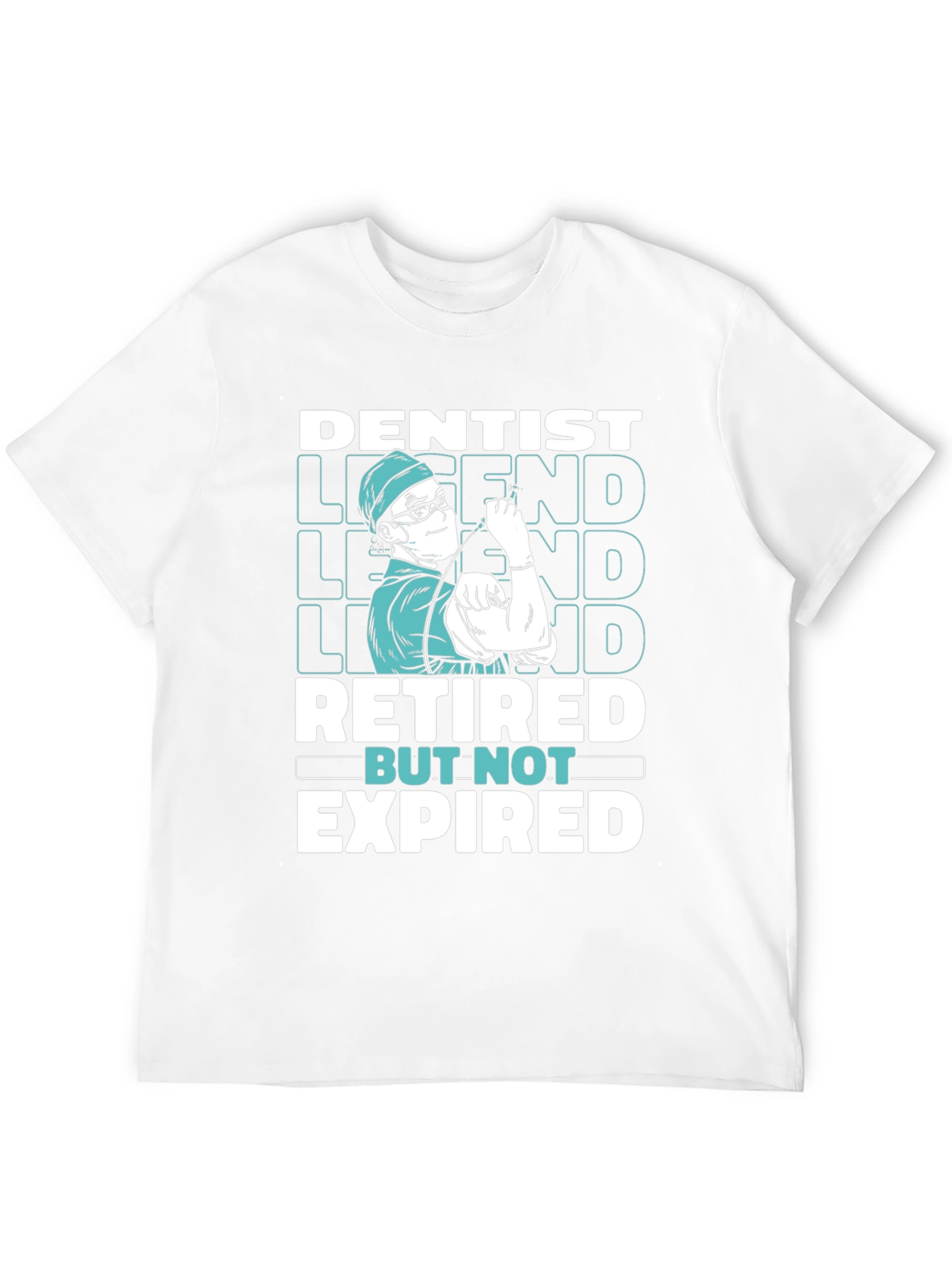 Dentist Legend Retired But Not Expired Graphic T-Shirt