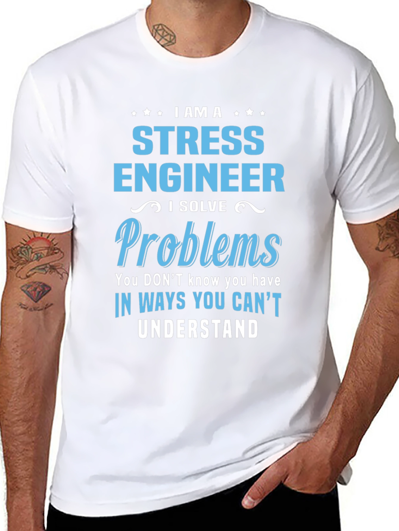 Stress Engineer T-Shirt: I Solve Problems You Cant Understand