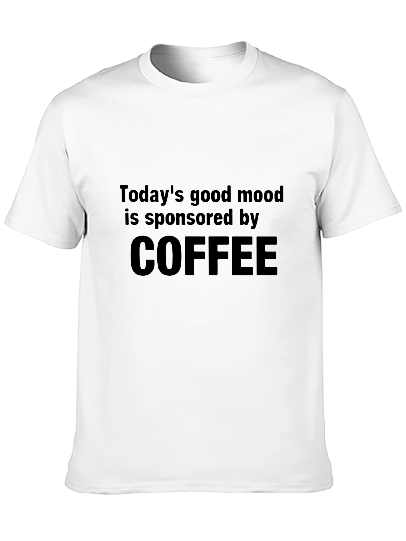 Coffee Sponsored Good Mood T-Shirt