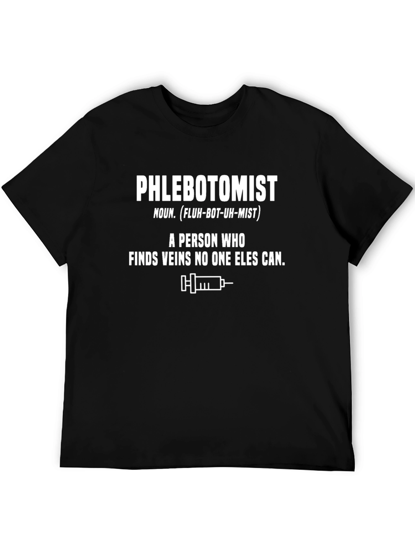 Phlebotomist Definition T-Shirt Funny Vein Finder Tee