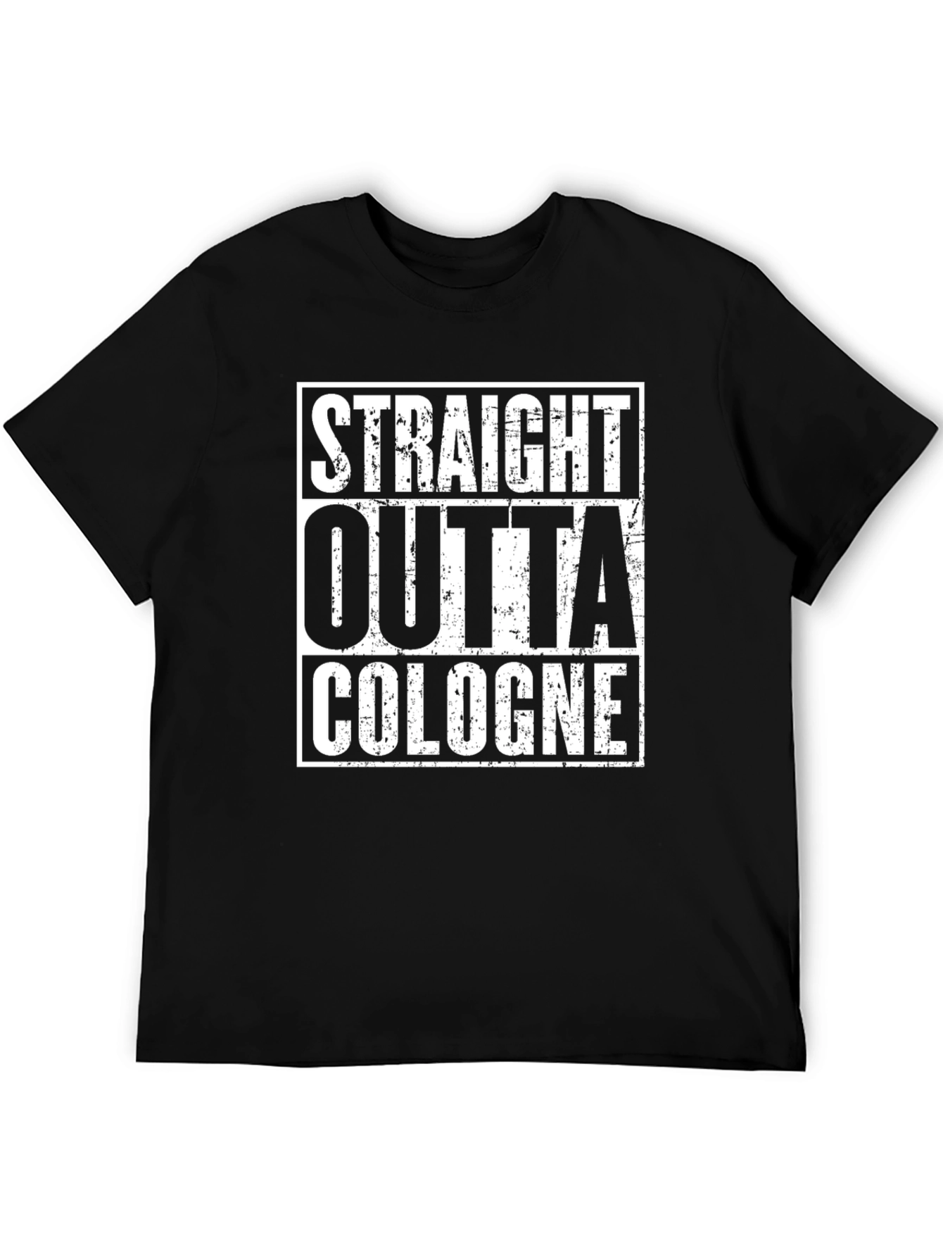 Straight Outta Cologne Graphic T-Shirt