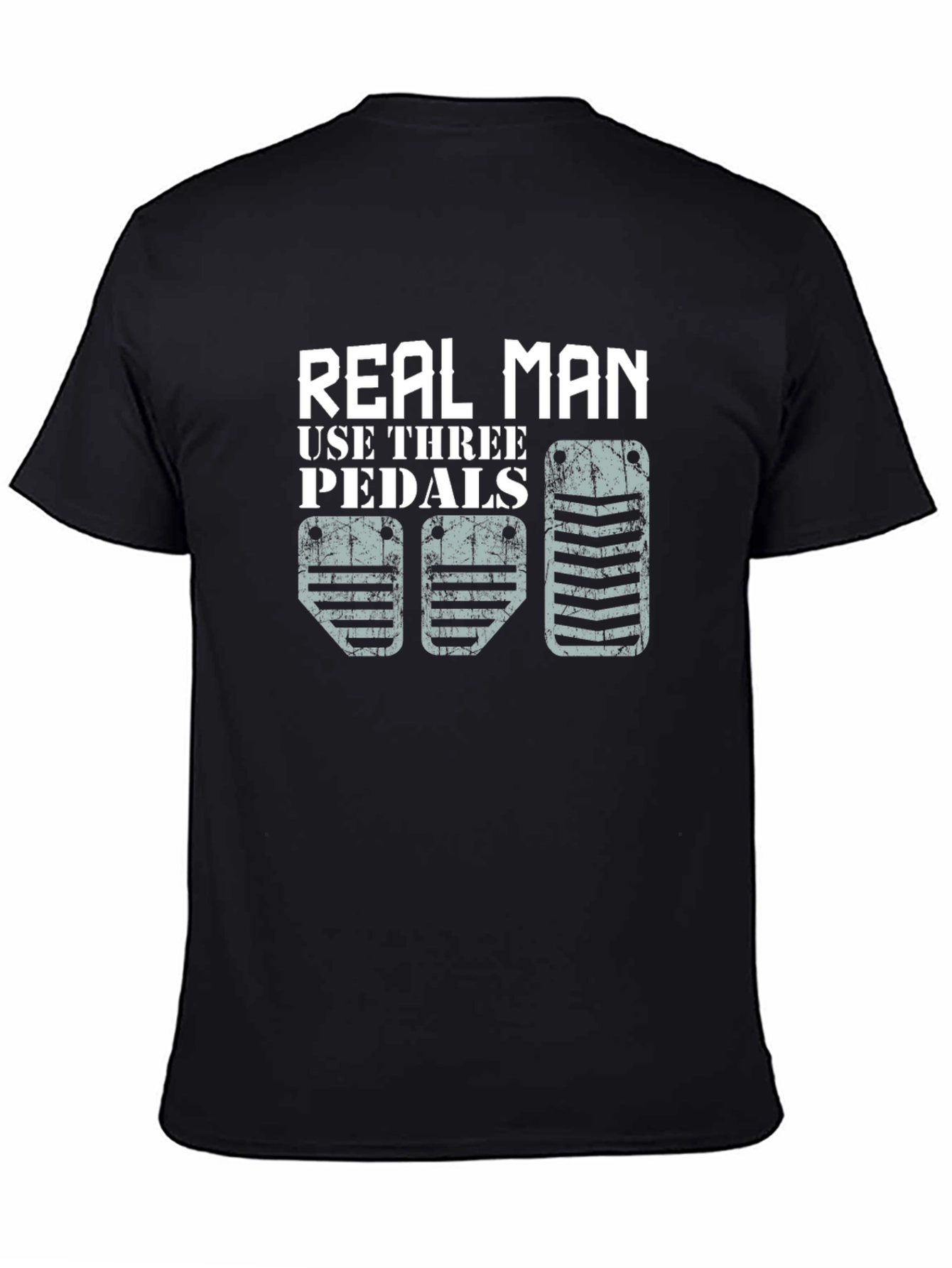 Real Man Three Pedals Graphic T-Shirt