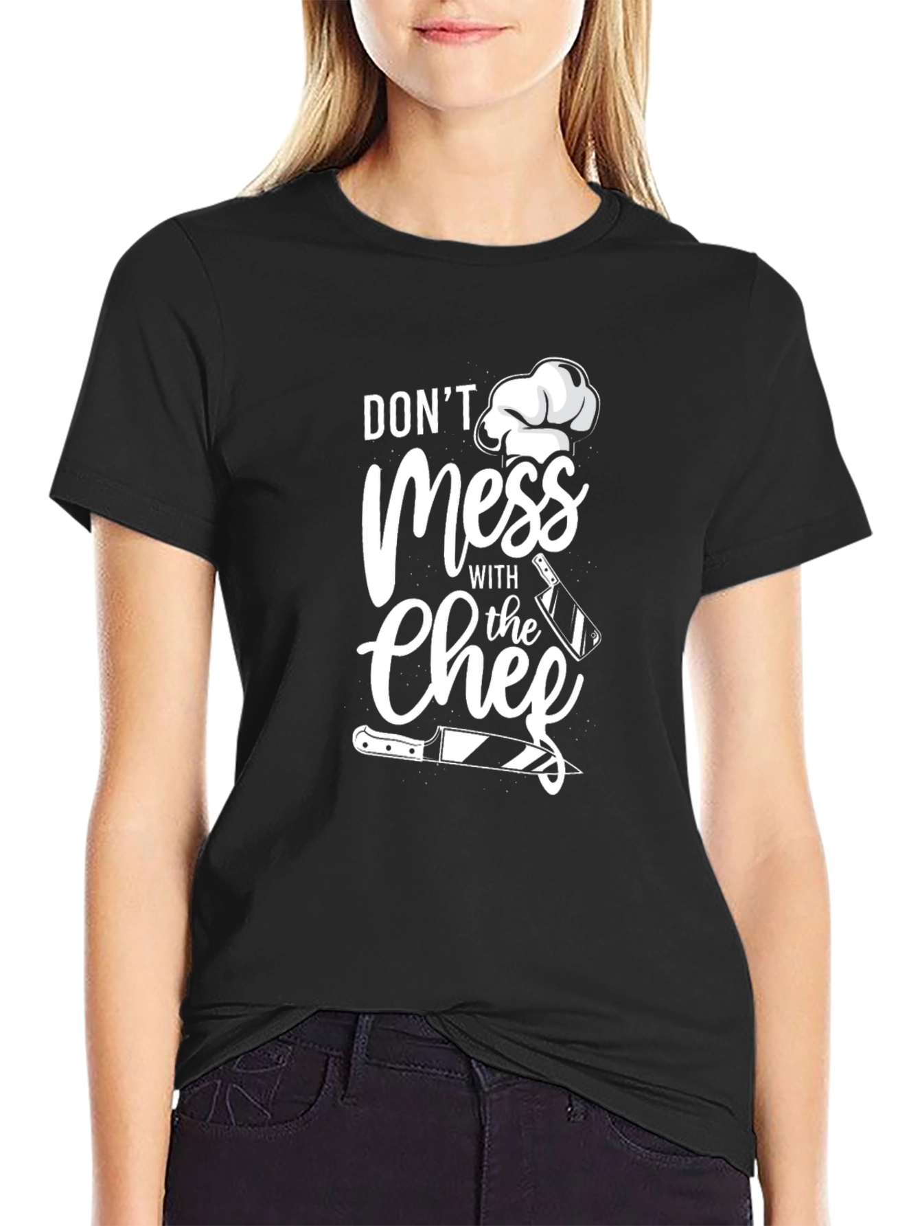 Dont Mess With The Chef T-Shirt