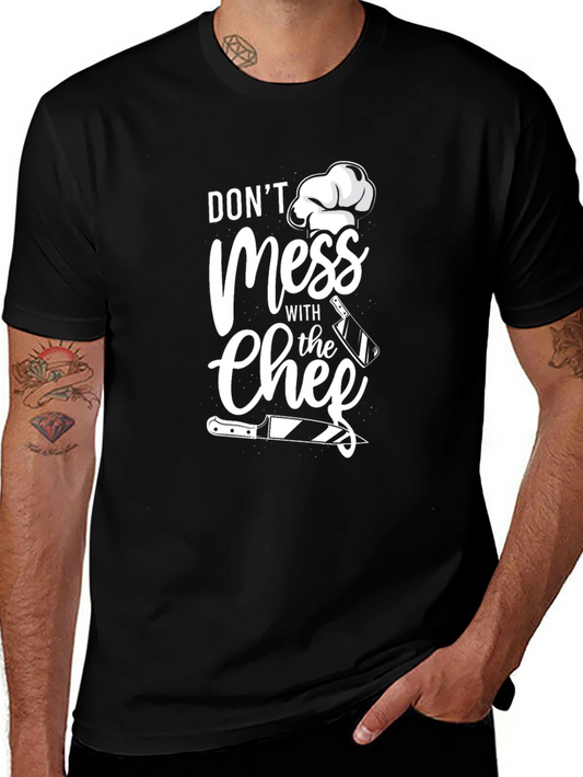 Dont Mess With The Chef T-Shirt