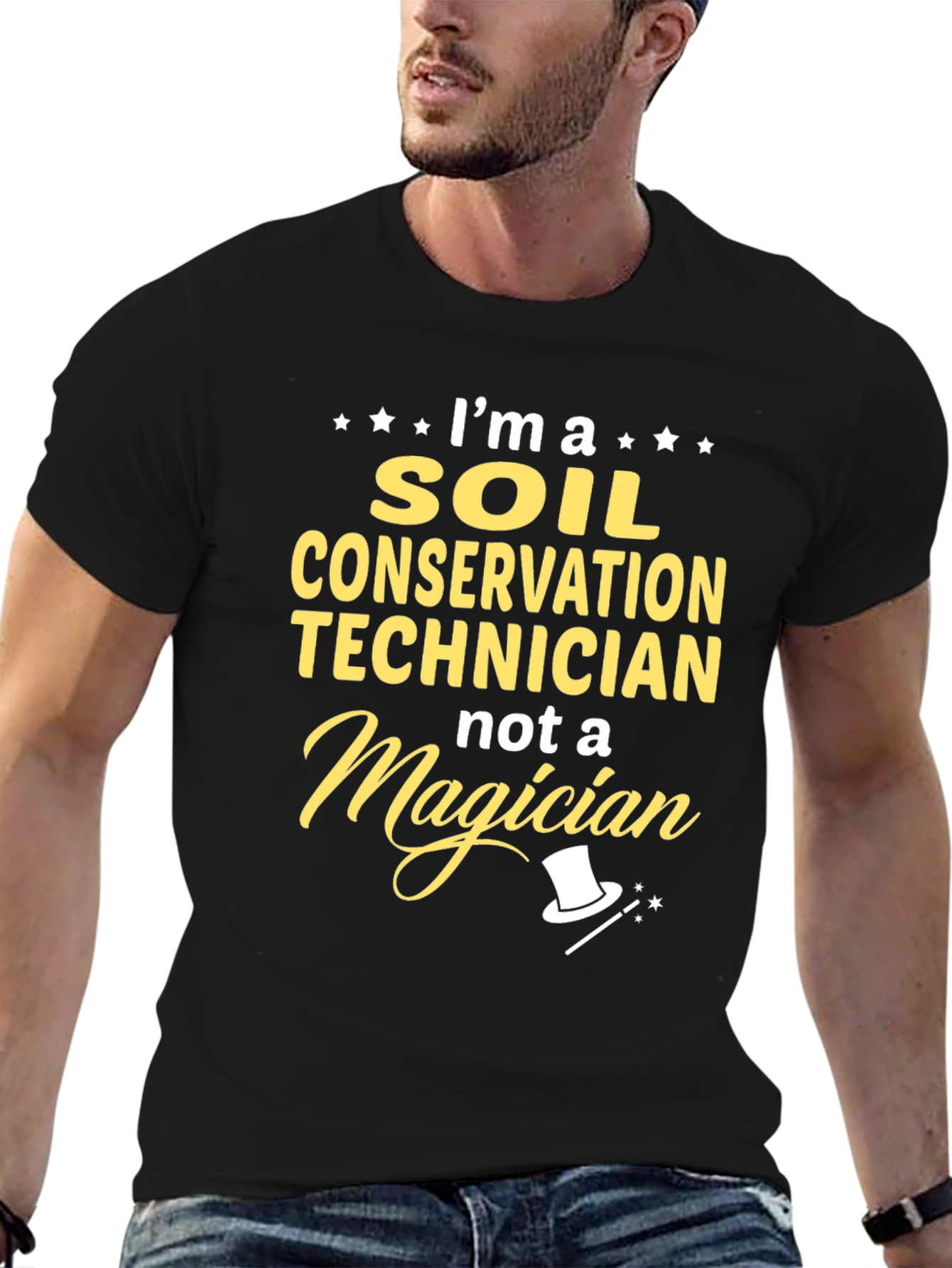 Soil Conservation Technician T-Shirt - Not a Magician