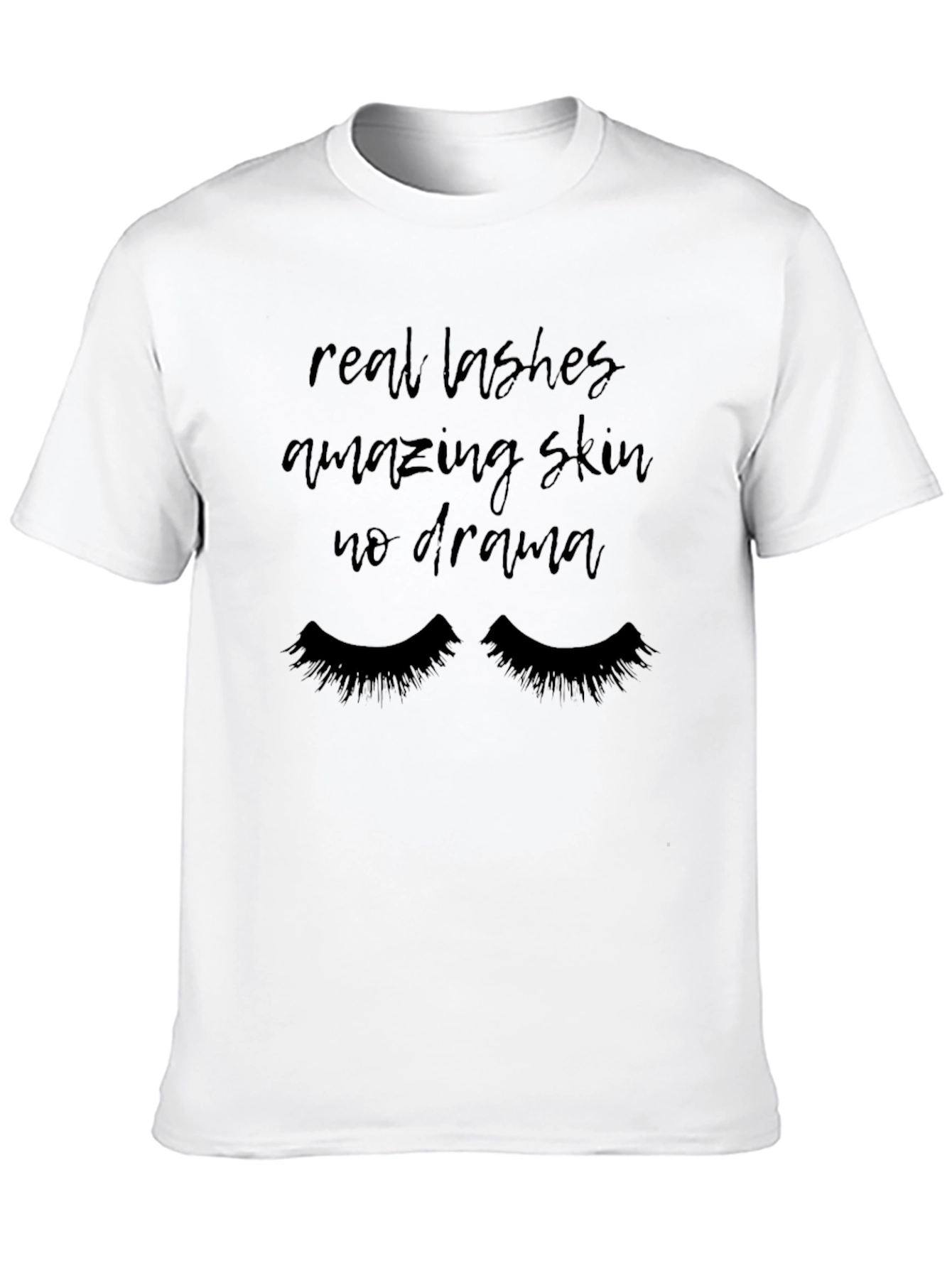 Real Lashes Amazing Skin No Drama Graphic Tee