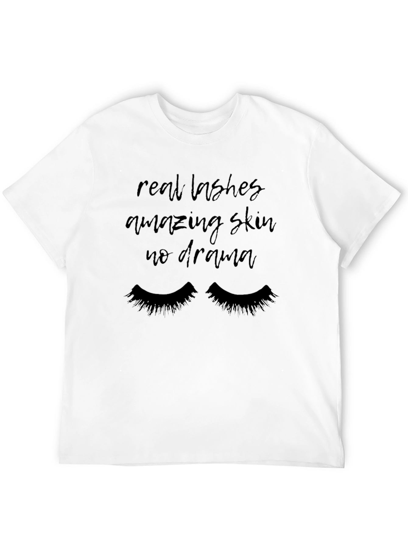 Real Lashes Amazing Skin No Drama Graphic Tee