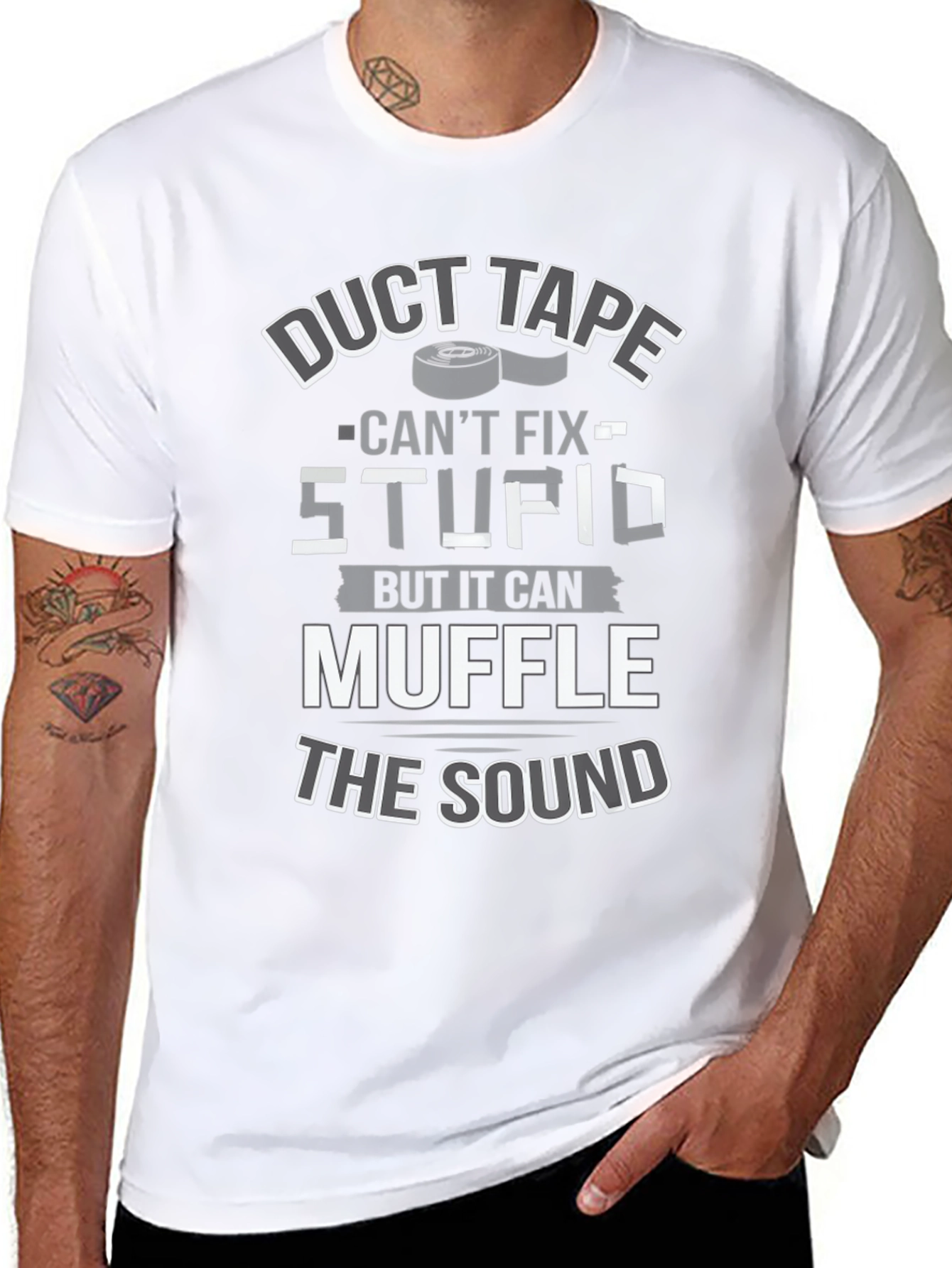 Duct Tape Cant Fix Stupid T-Shirt