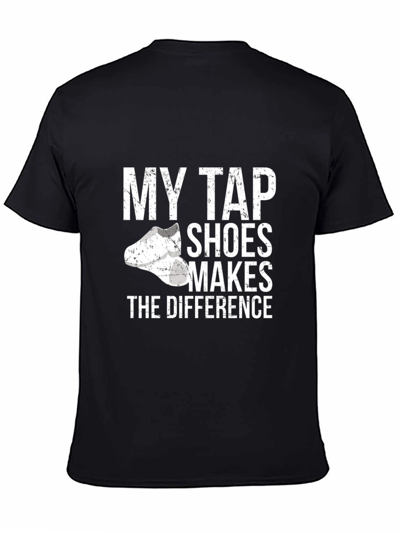 Tap Shoes Make the Difference T-Shirt