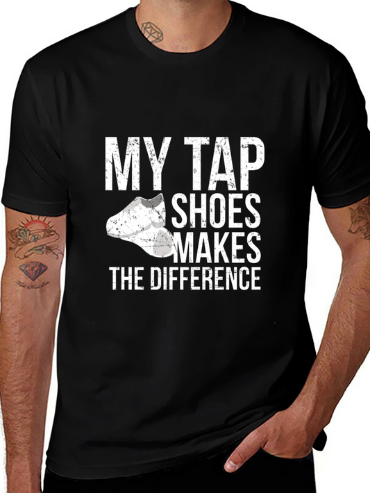 Tap Shoes Make the Difference T-Shirt