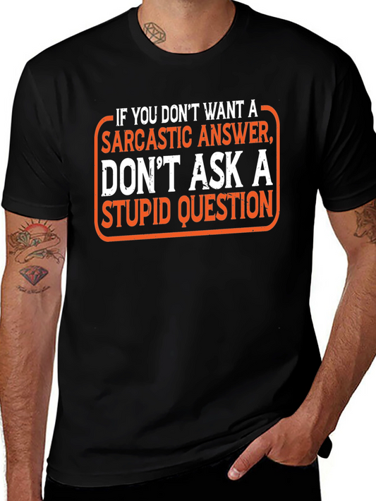 Sarcastic Answer Graphic Tee - Funny Humor T-Shirt