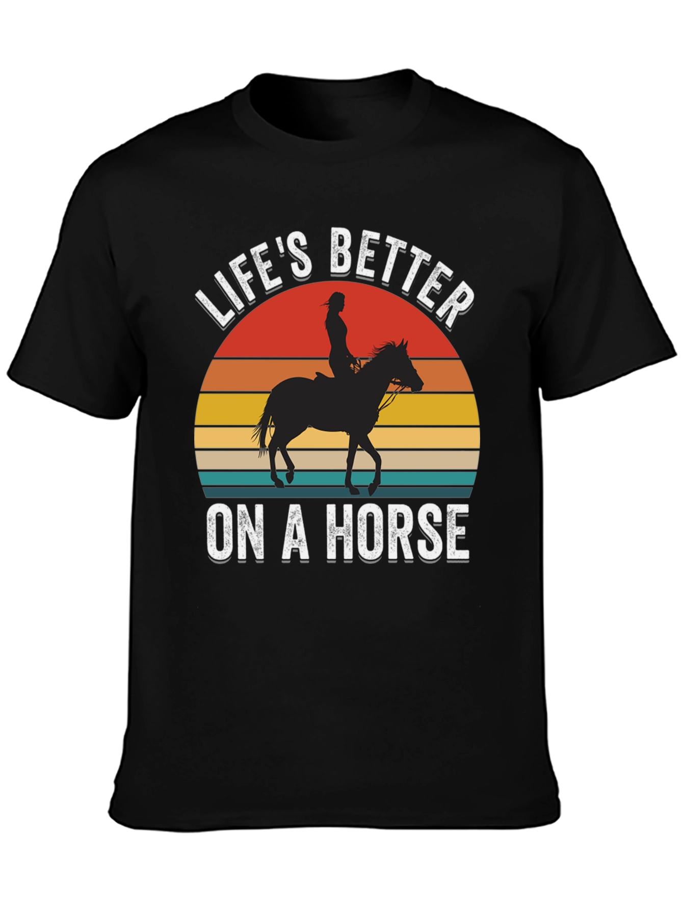 Lifes Better on a Horse Graphic T-Shirt