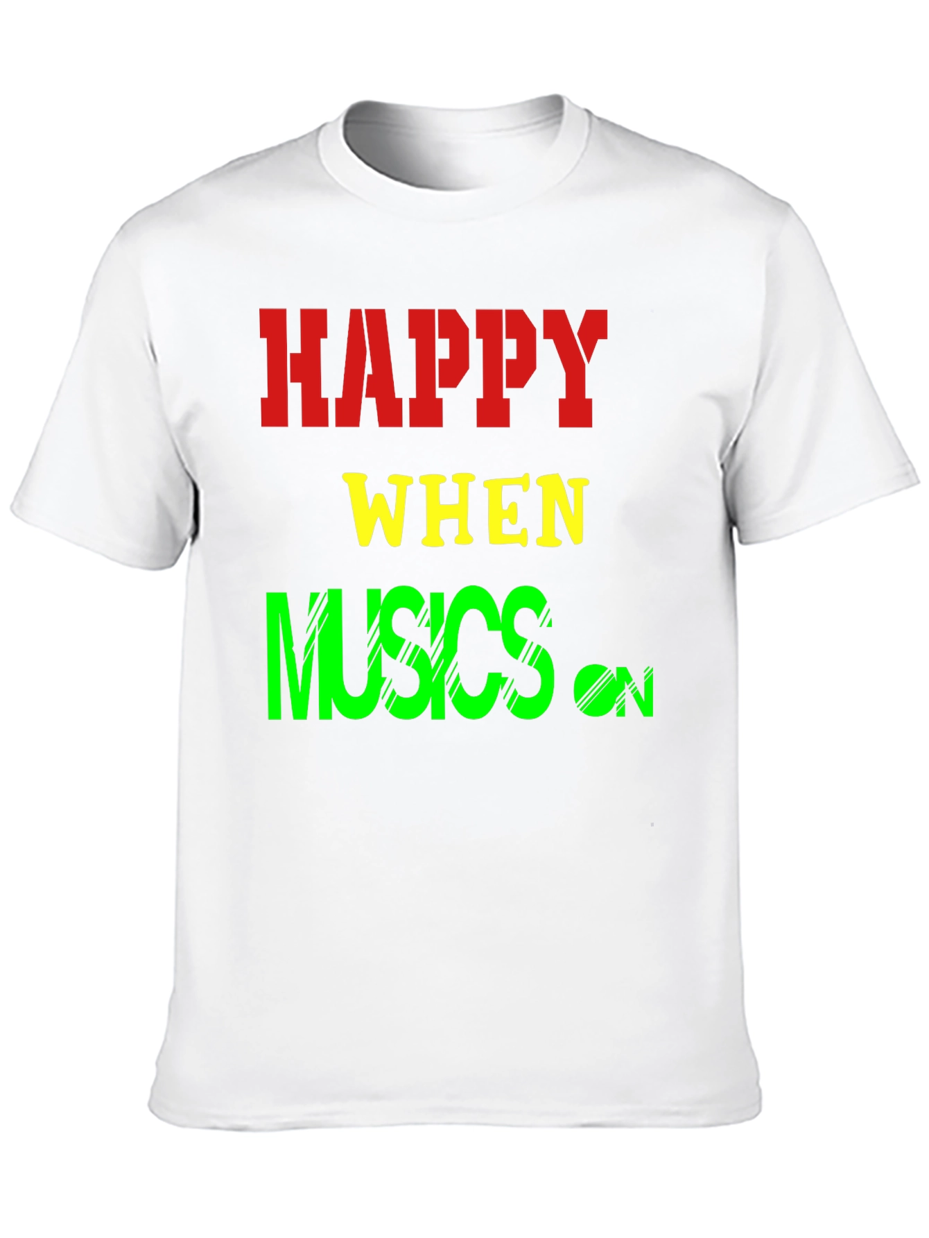 Happy When Musics On T-Shirt