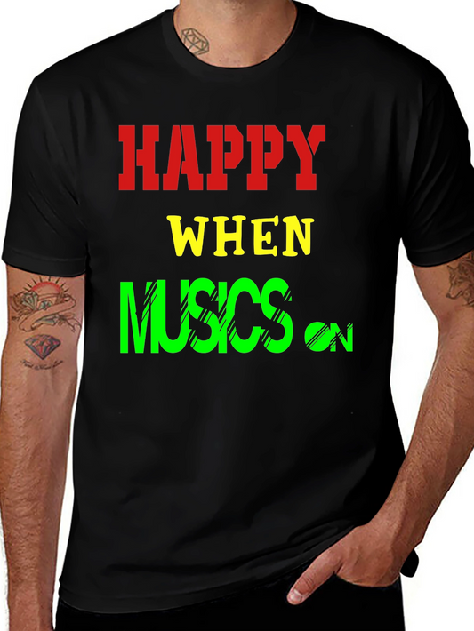 Happy When Musics On T-Shirt