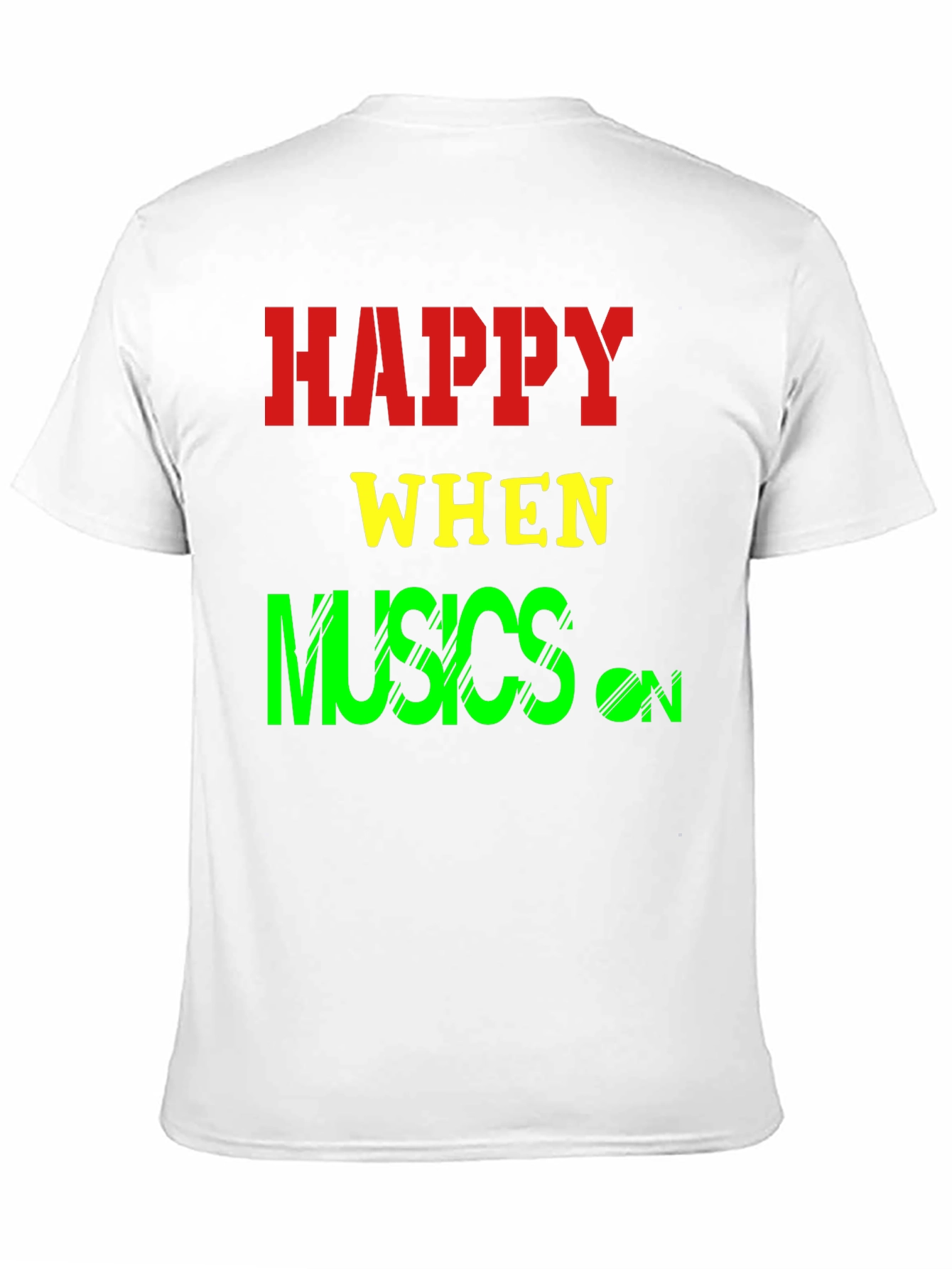 Happy When Musics On T-Shirt