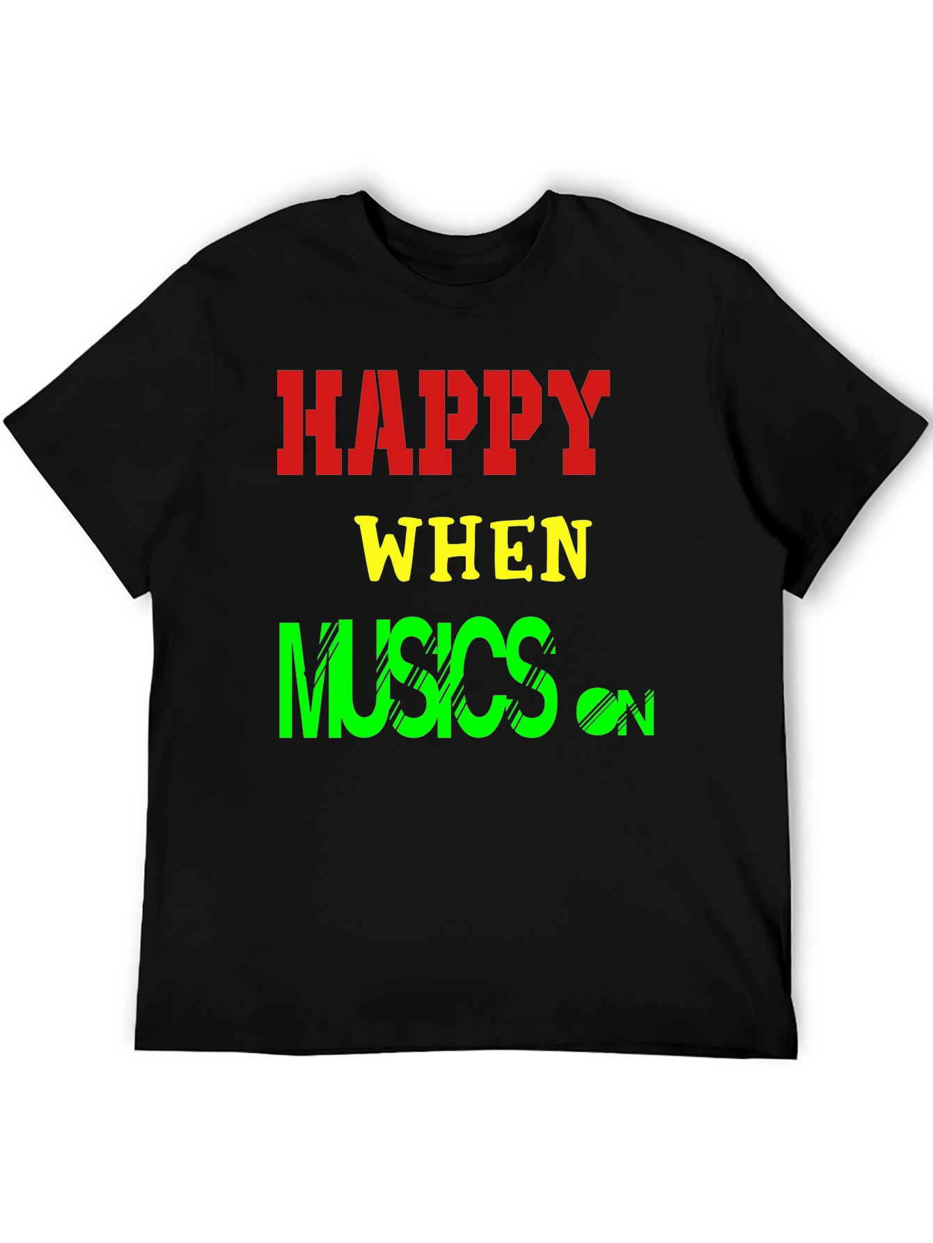 Happy When Musics On T-Shirt