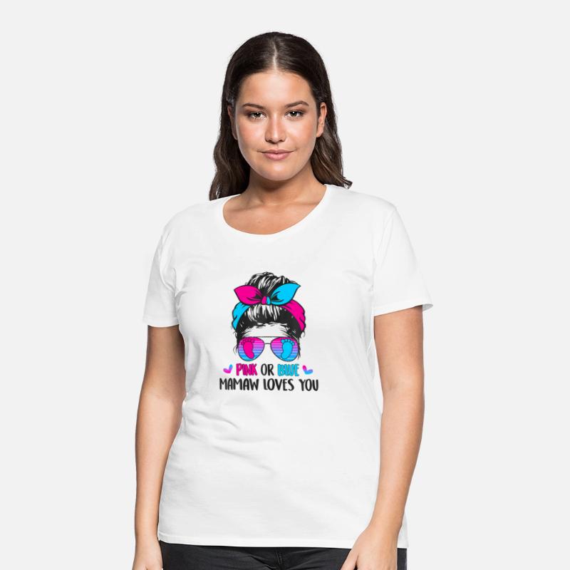 Pink or Blue Mamaw loves you s Gender Reveal
