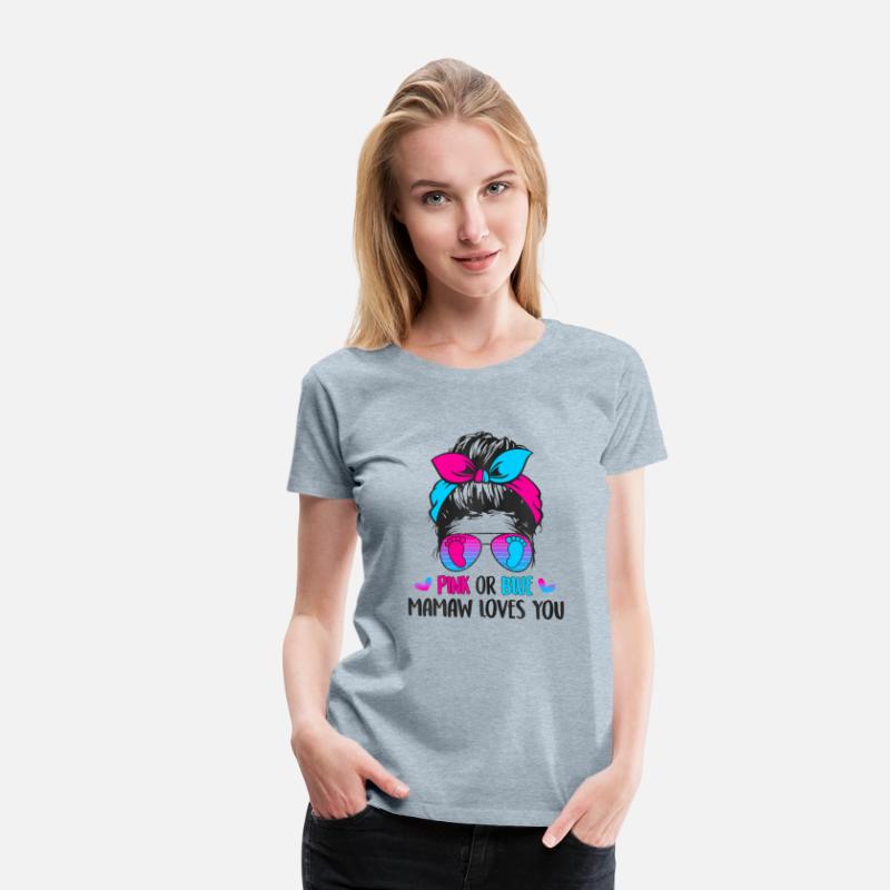 Pink or Blue Mamaw loves you s Gender Reveal