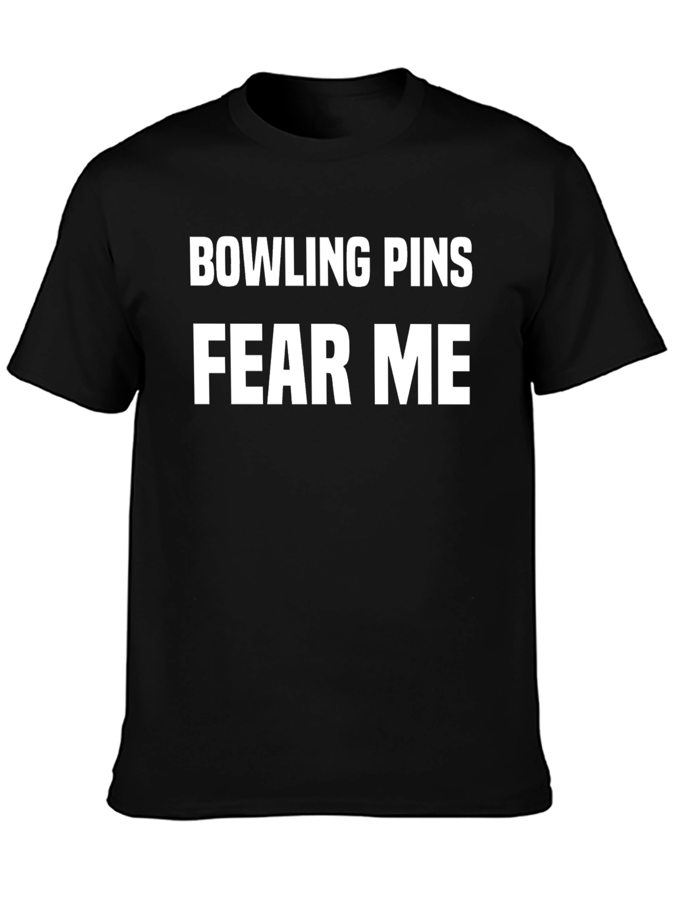 Bowling Pins Fear Me Black T-Shirt