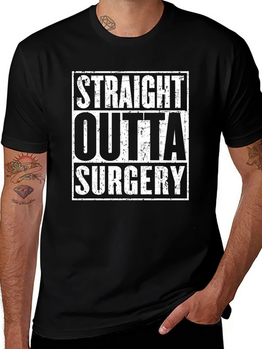 Straight Outta Surgery Graphic T-Shirt