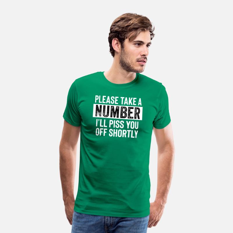 Please Take A Number I'Ll Piss You Off Shortly