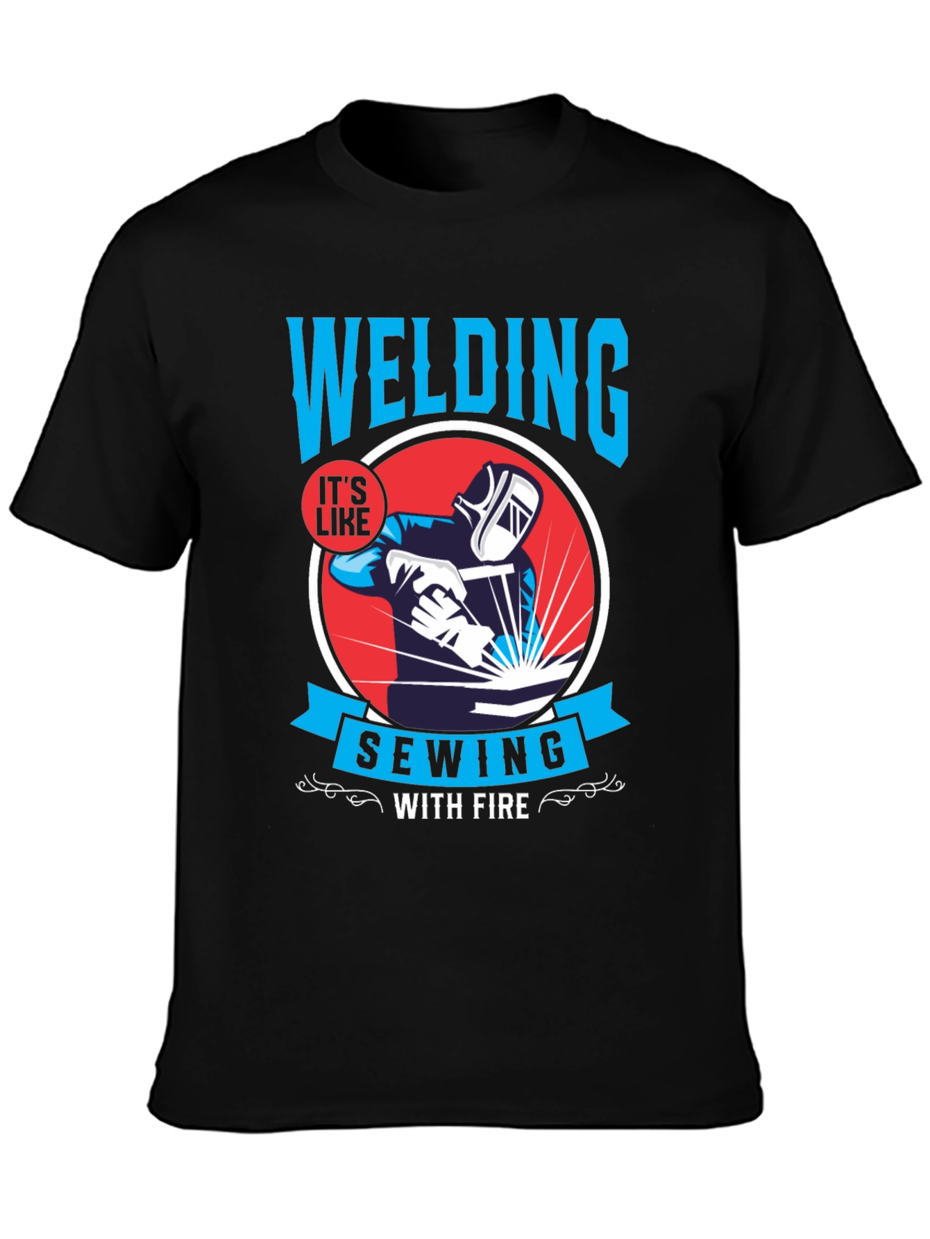 Welding Like Sewing With Fire Black T-Shirt