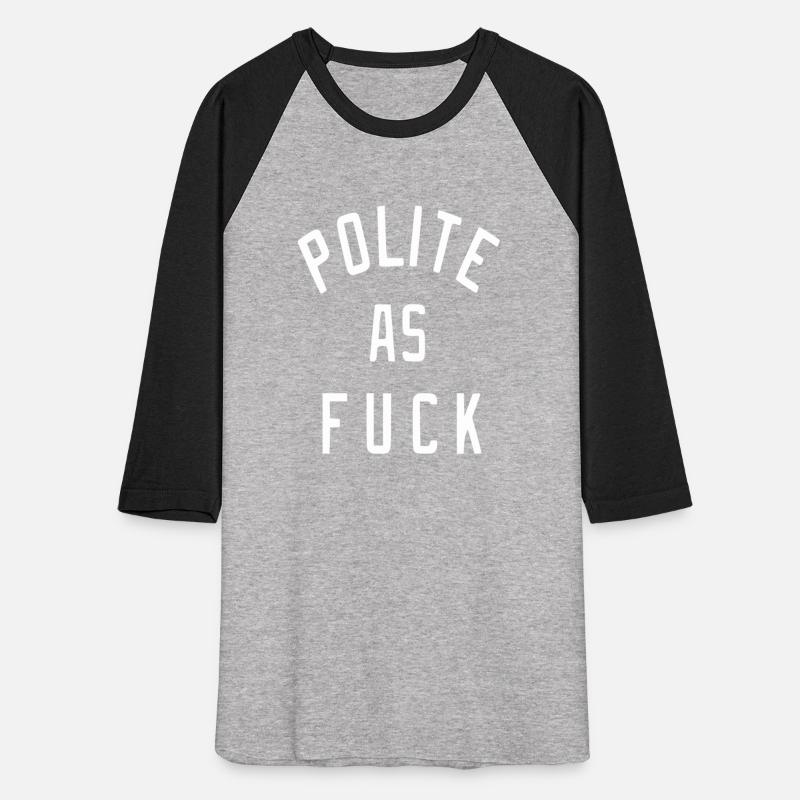 polite as fuck 2