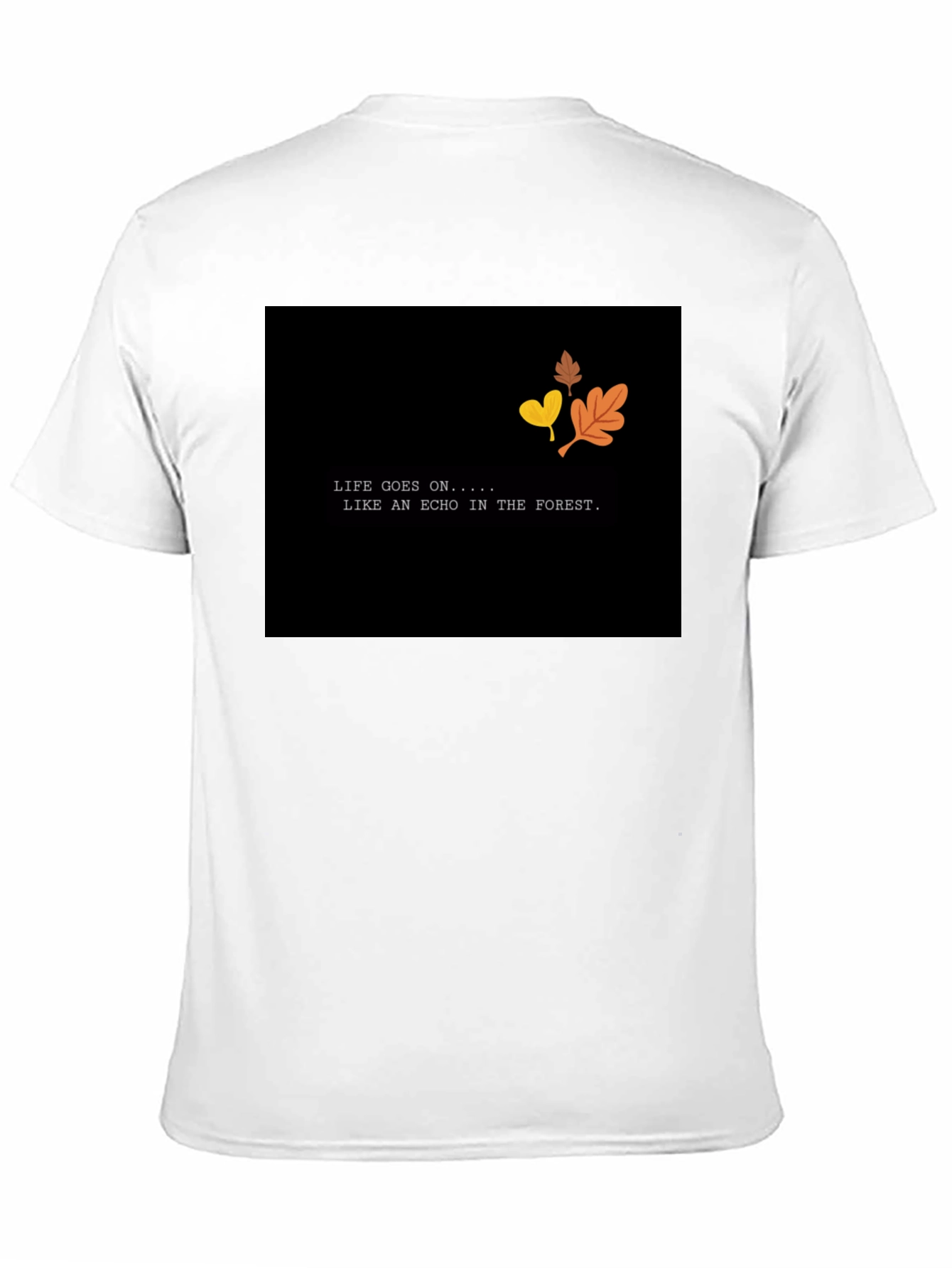 Life Goes On T-Shirt