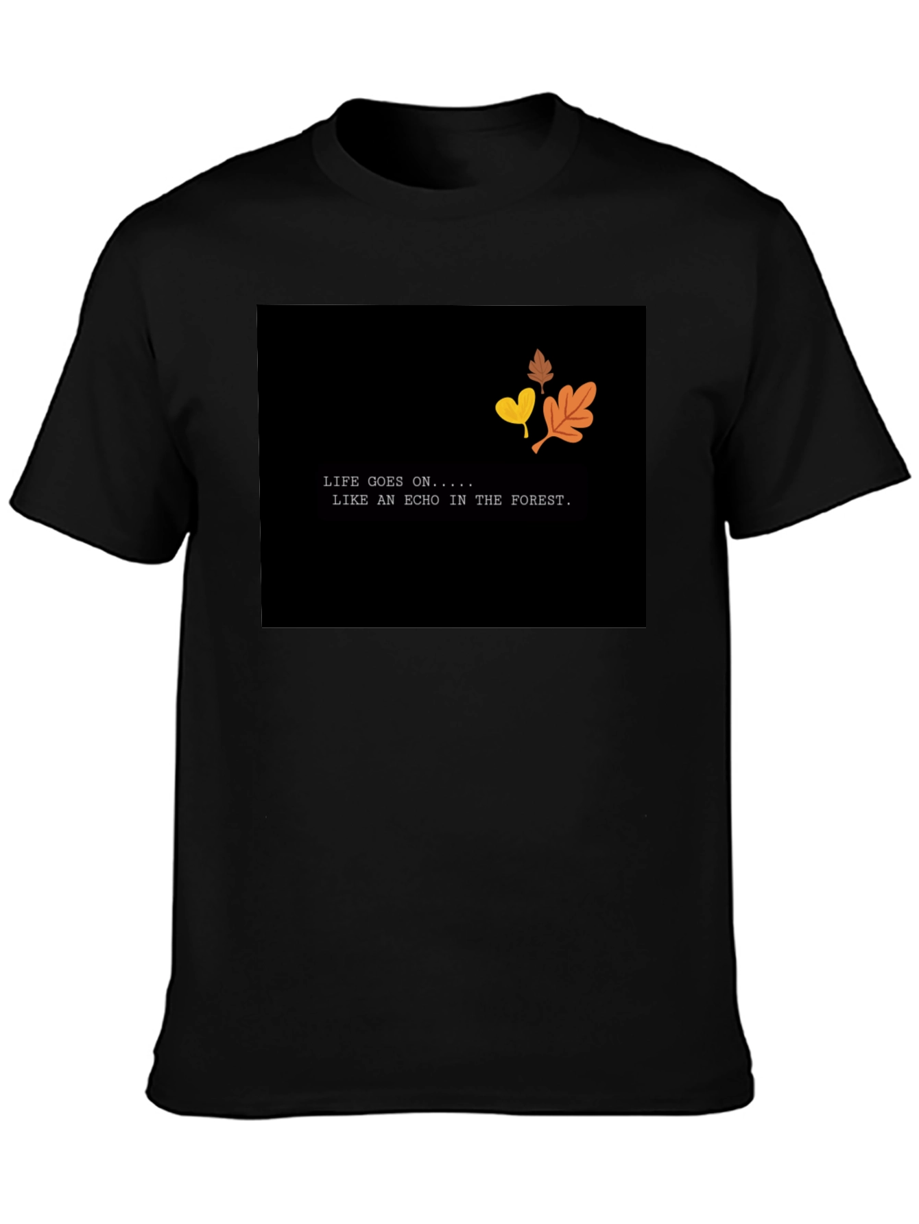 Life Goes On T-Shirt