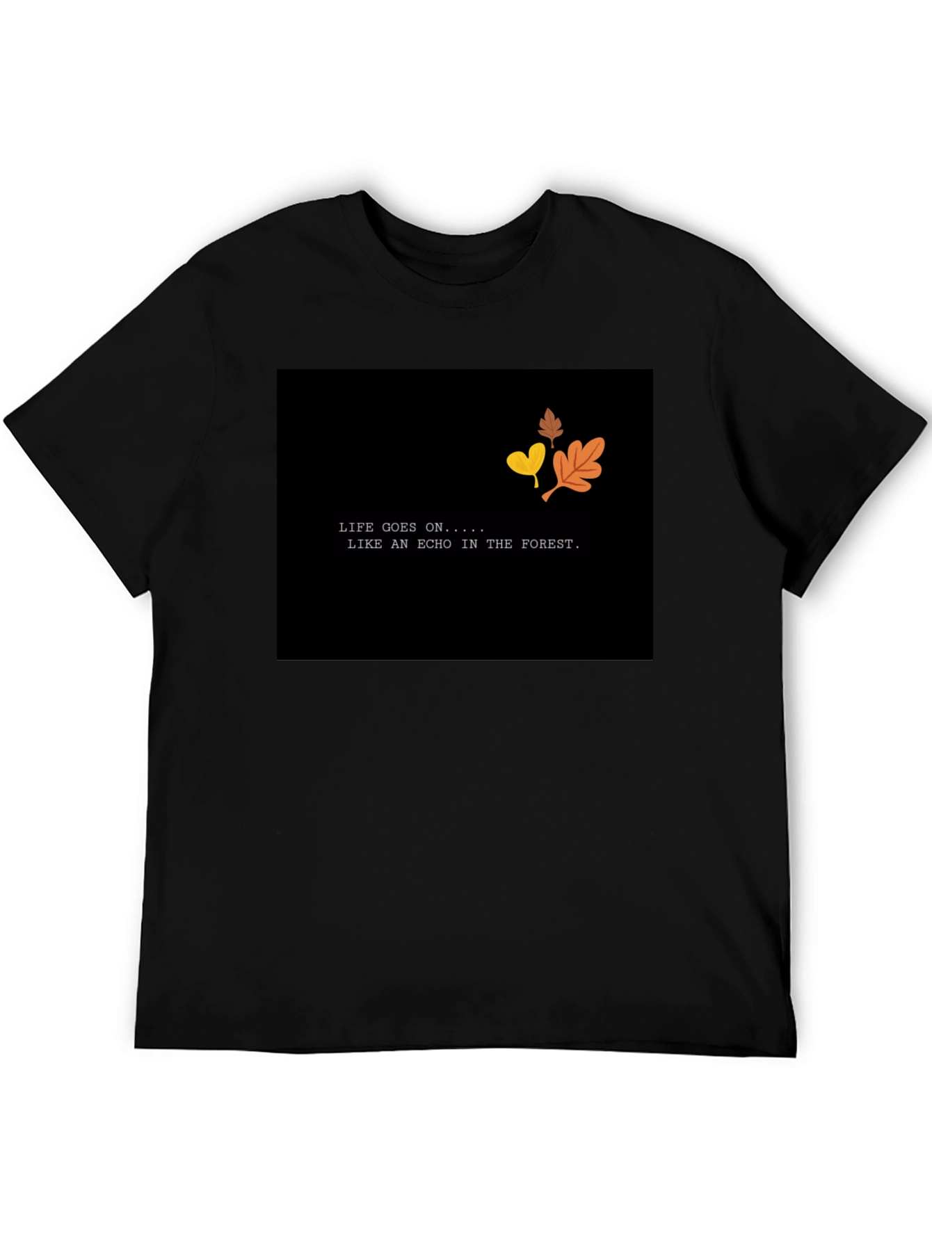 Life Goes On T-Shirt