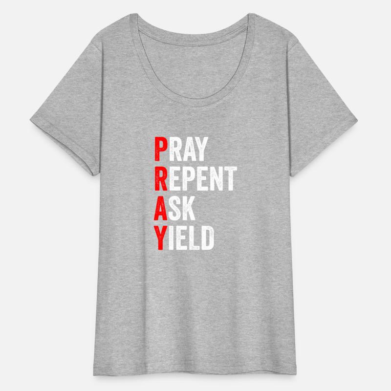 Pray Repent Ask Yield Apparel