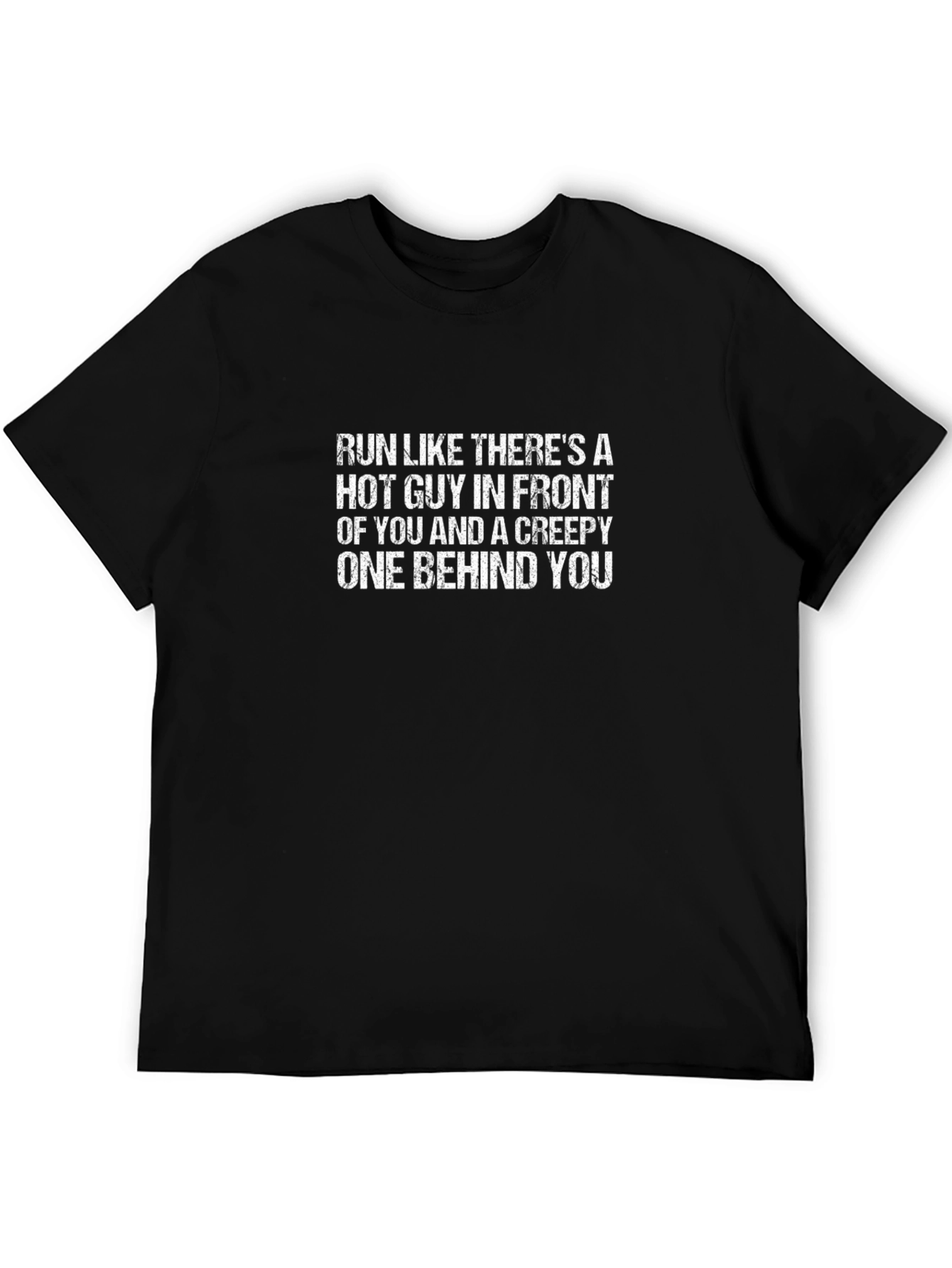 Funny Run Like Theres A Hot Guy T-Shirt