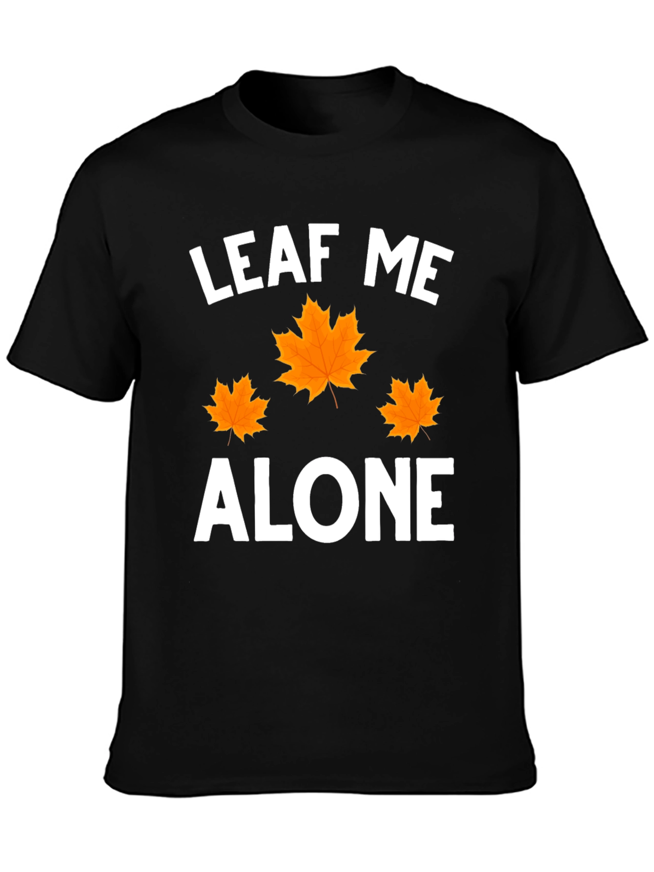 Leaf Me Alone Graphic T-Shirt