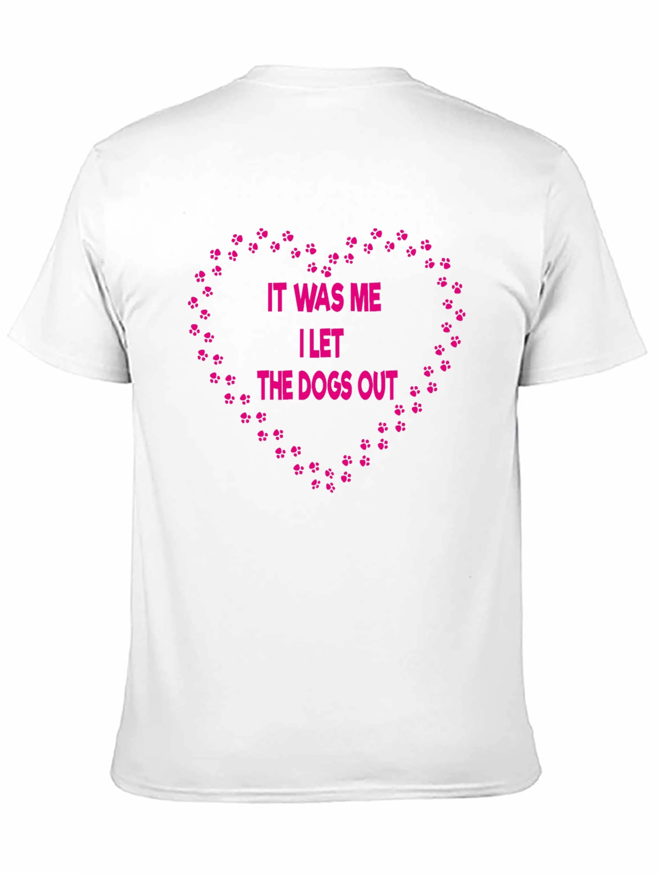 Funny Dog Lover T-Shirt: I Let The Dogs Out