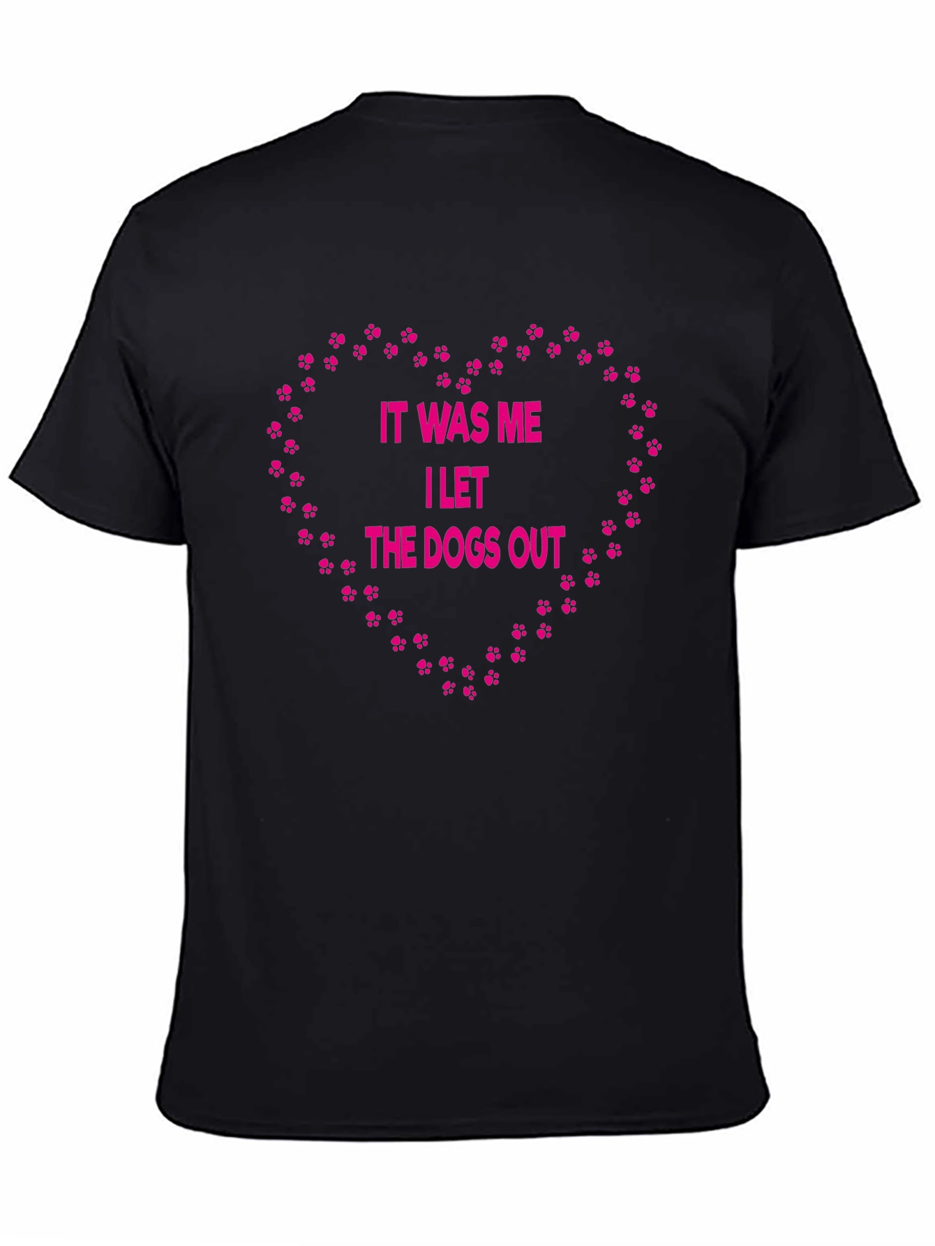 Funny Dog Lover T-Shirt: I Let The Dogs Out