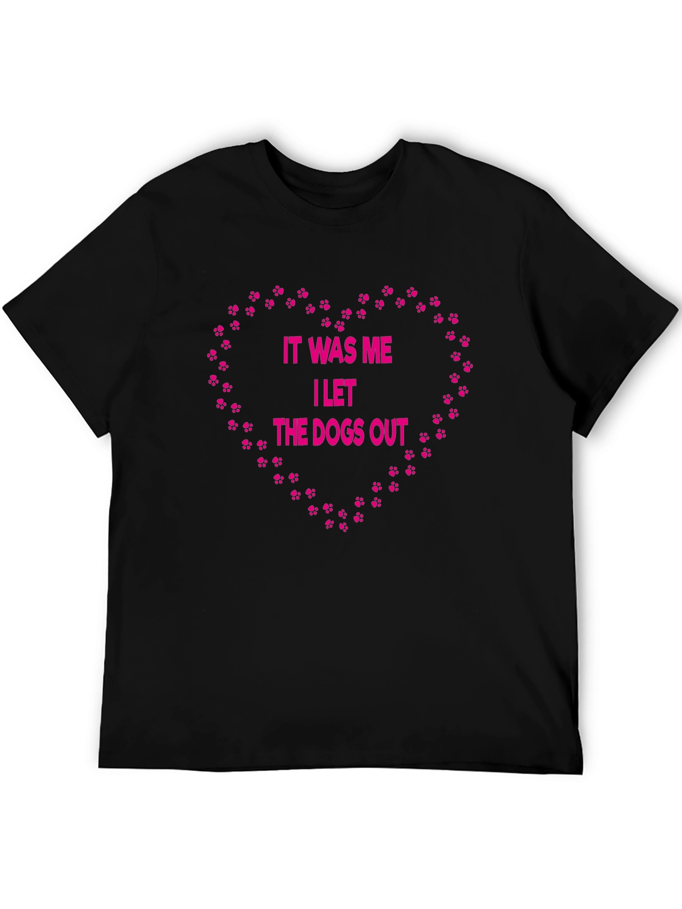 Funny Dog Lover T-Shirt: I Let The Dogs Out