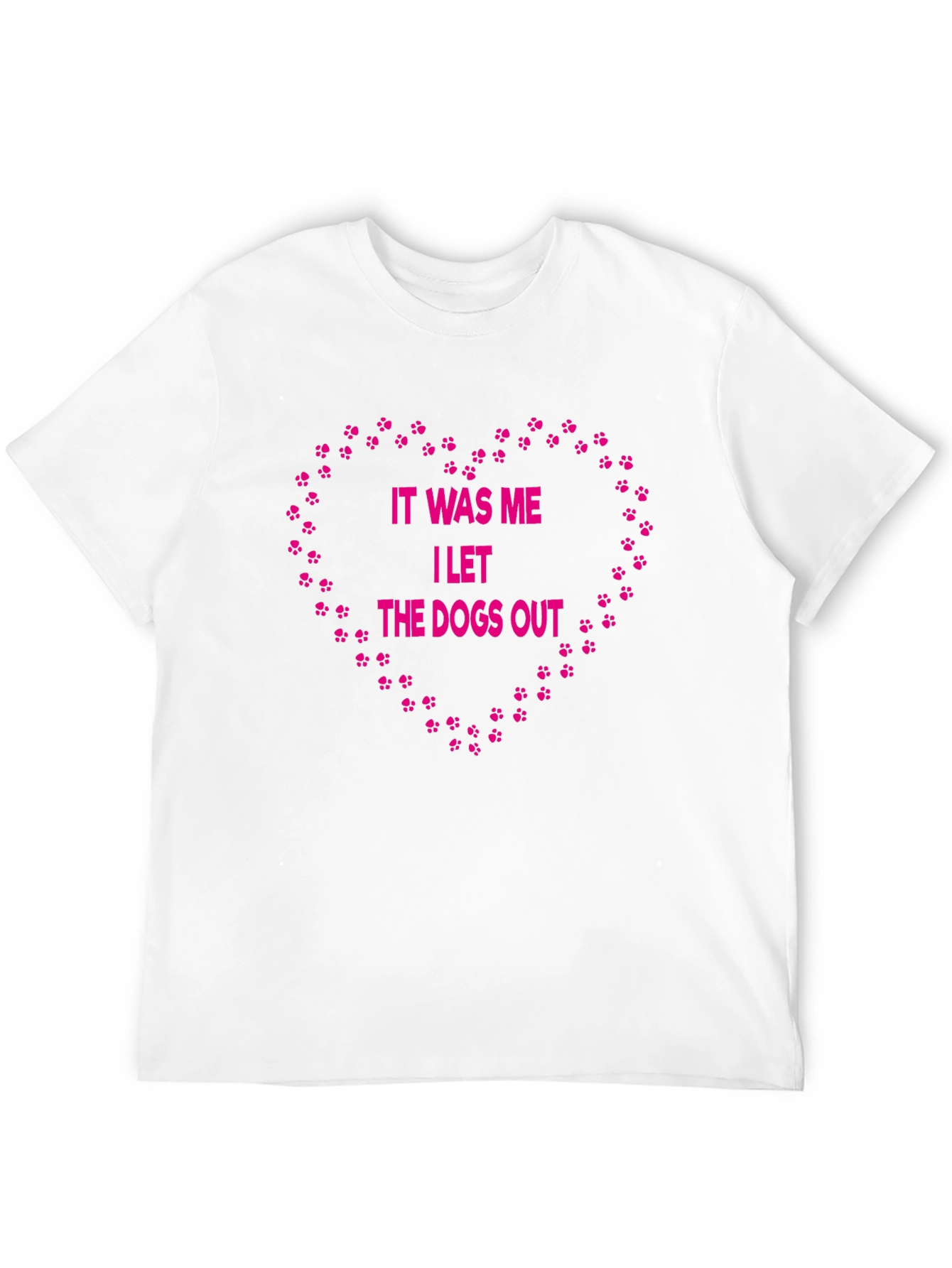 Funny Dog Lover T-Shirt: I Let The Dogs Out