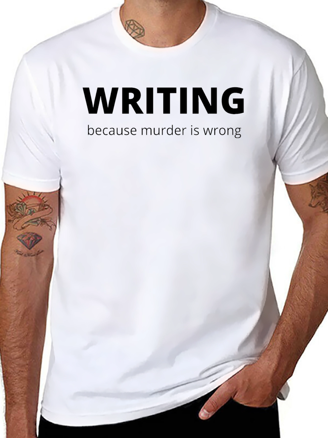 Writing Because Murder is Wrong T-Shirt