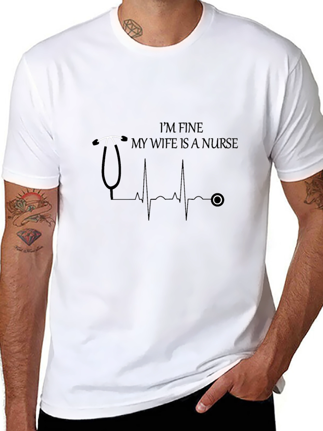 Im Fine My Wife Is A Nurse Graphic T-Shirt