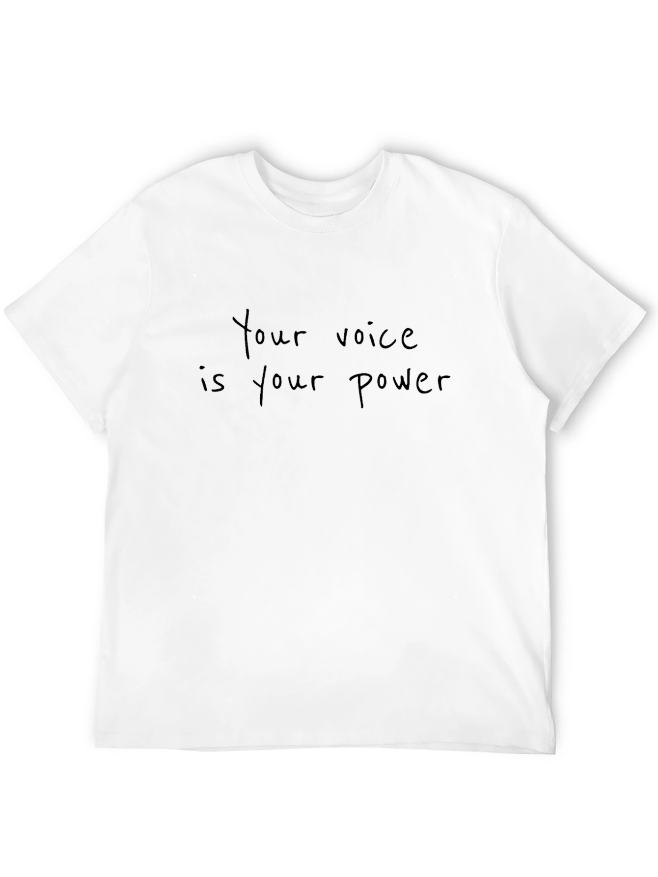 Your Voice Is Your Power T-Shirt
