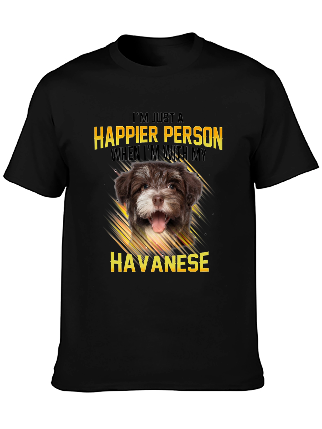 Happier Person Havanese Dog T-Shirt