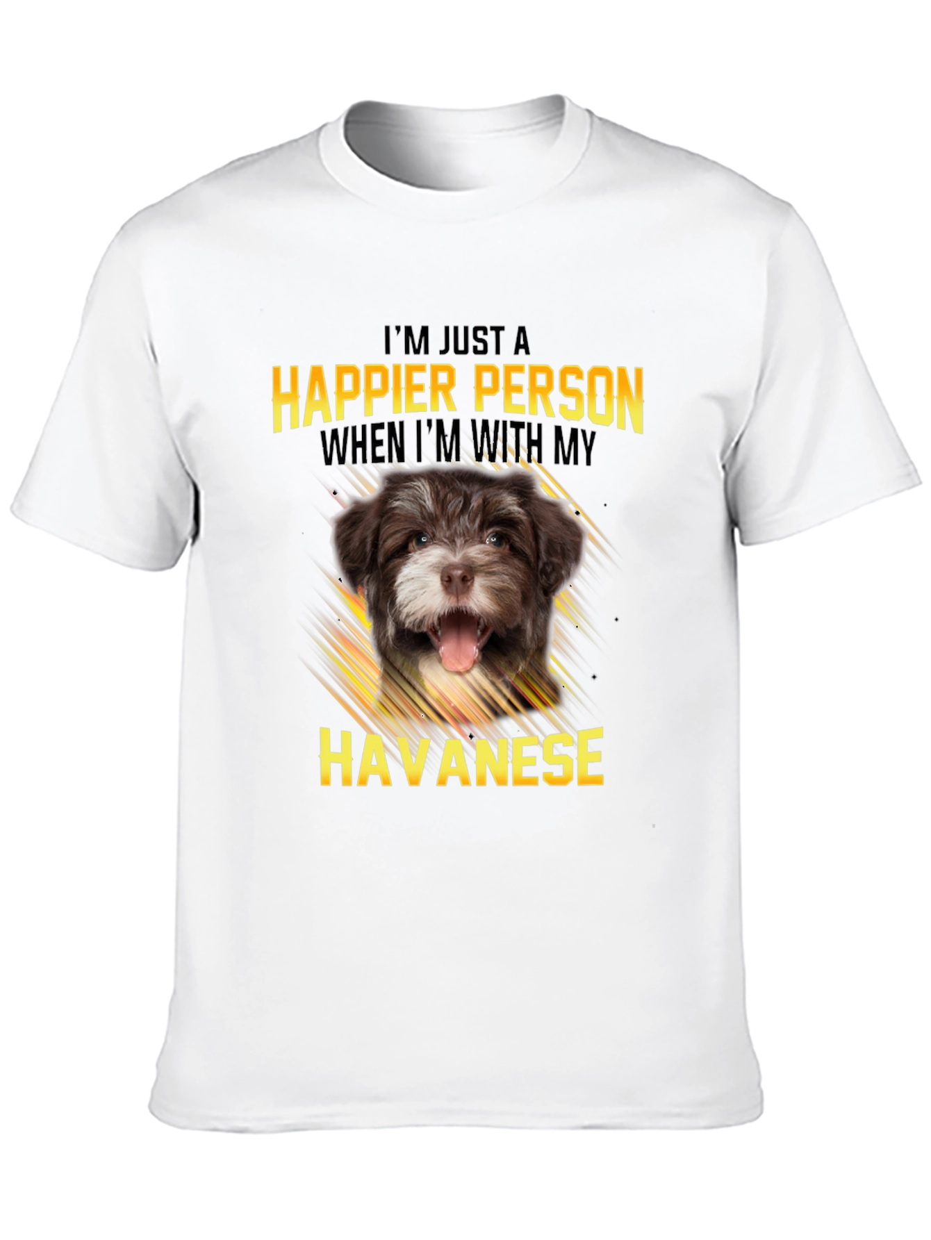 Happier Person Havanese Dog T-Shirt