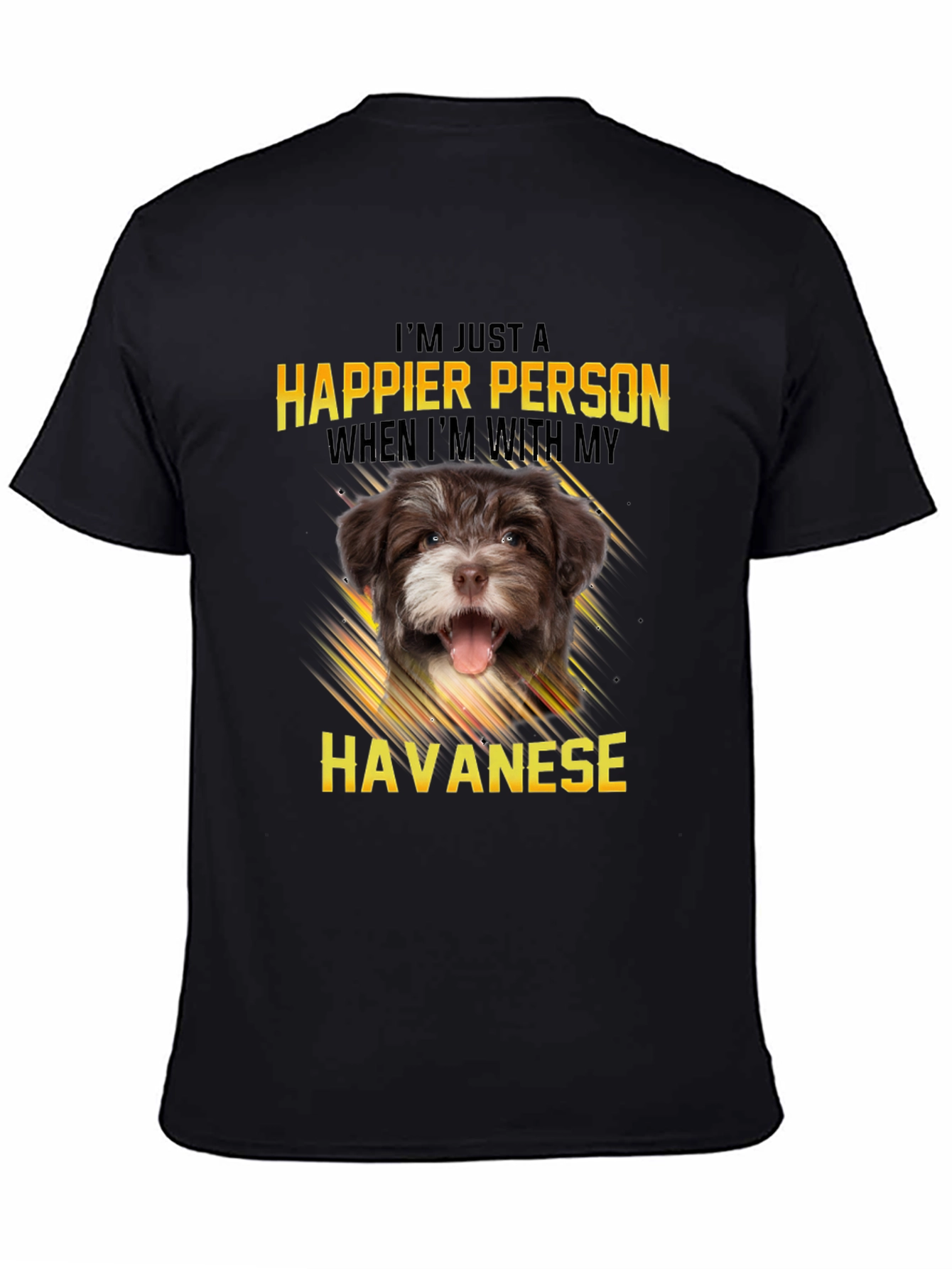 Happier Person Havanese Dog T-Shirt
