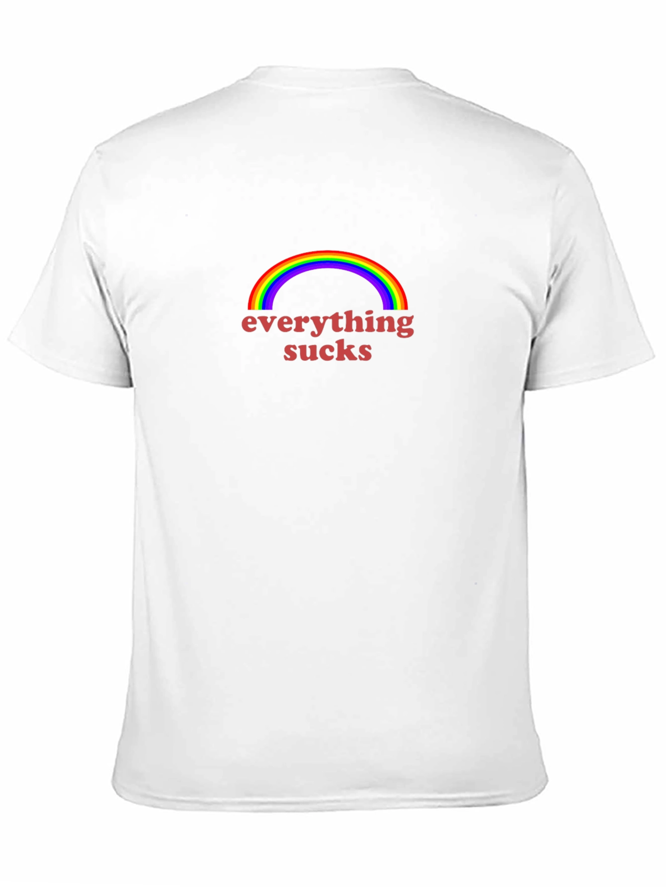 Everything Sucks Rainbow T-Shirt