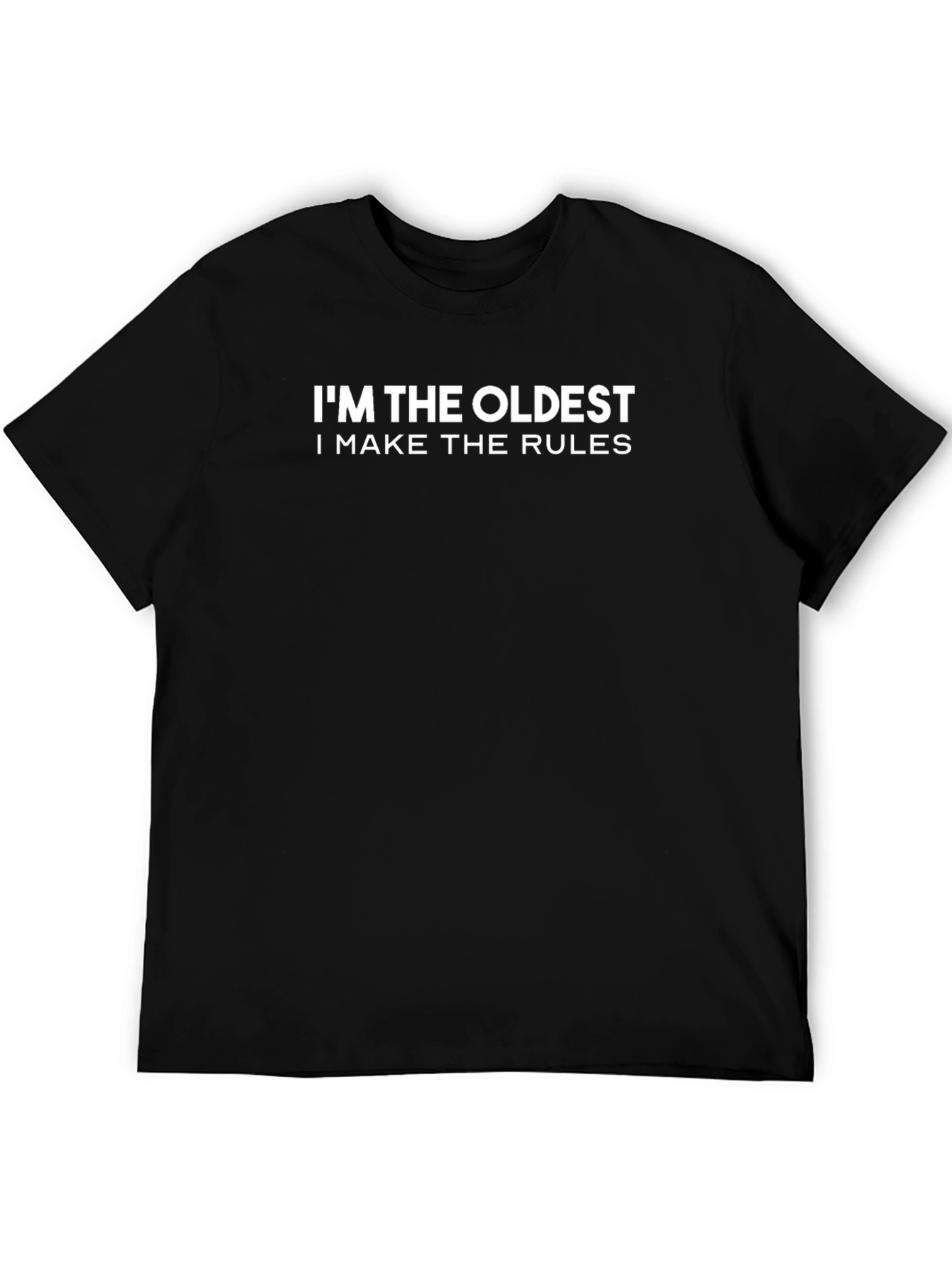 Im The Oldest T-Shirt Funny Statement Tee
