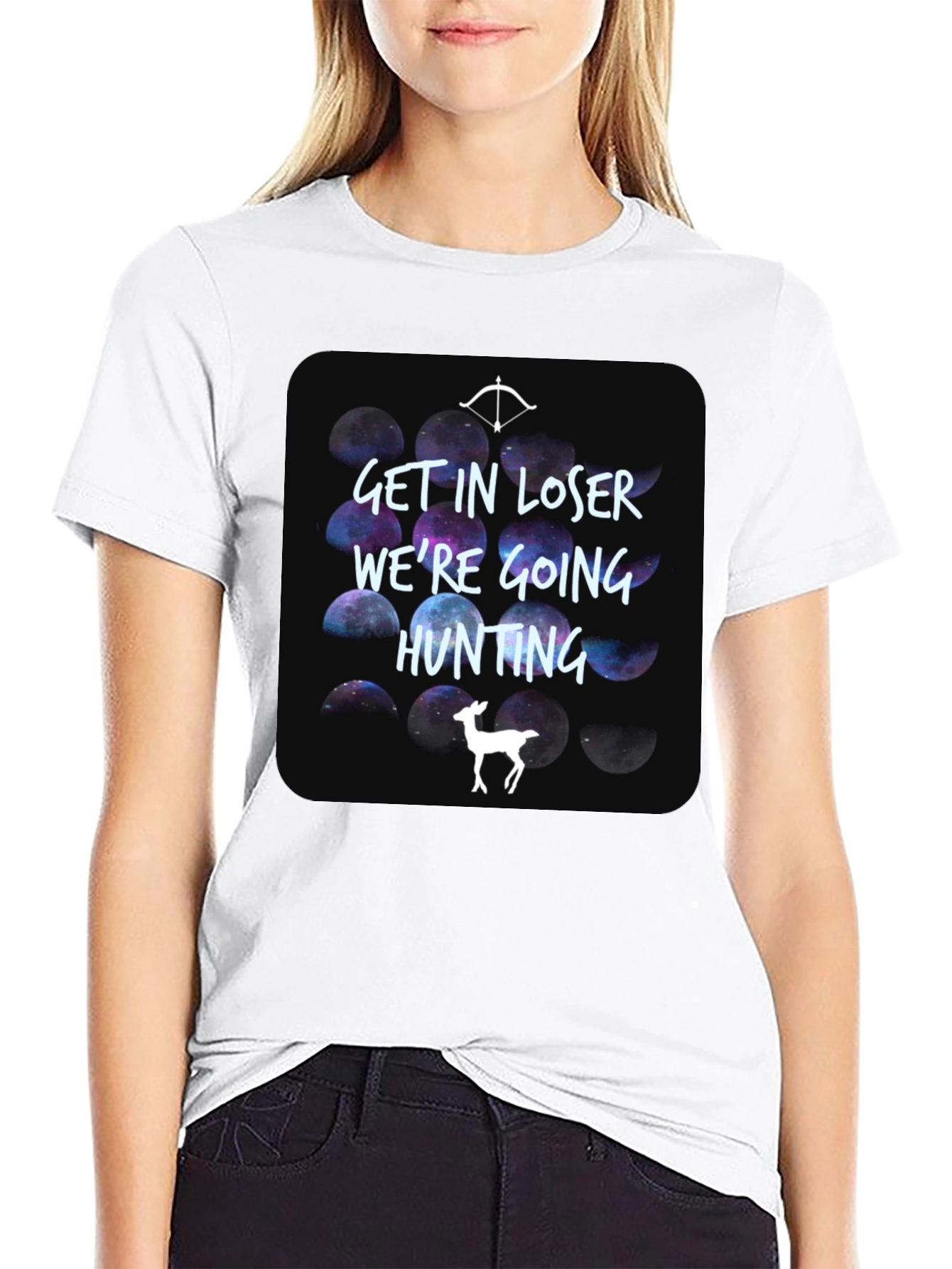 Get In Loser Were Going Hunting T-Shirt