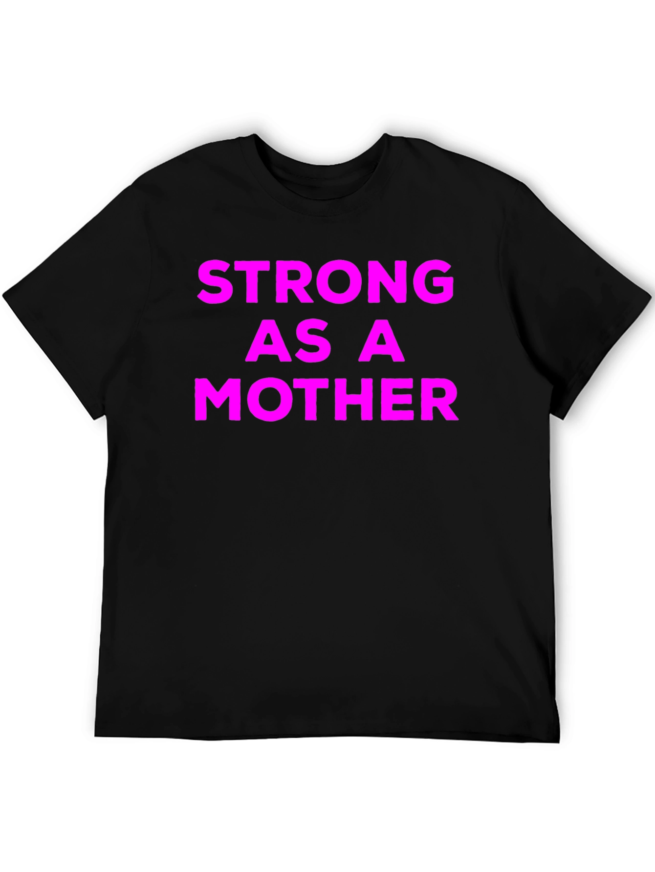 Strong As A Mother Graphic T-Shirt