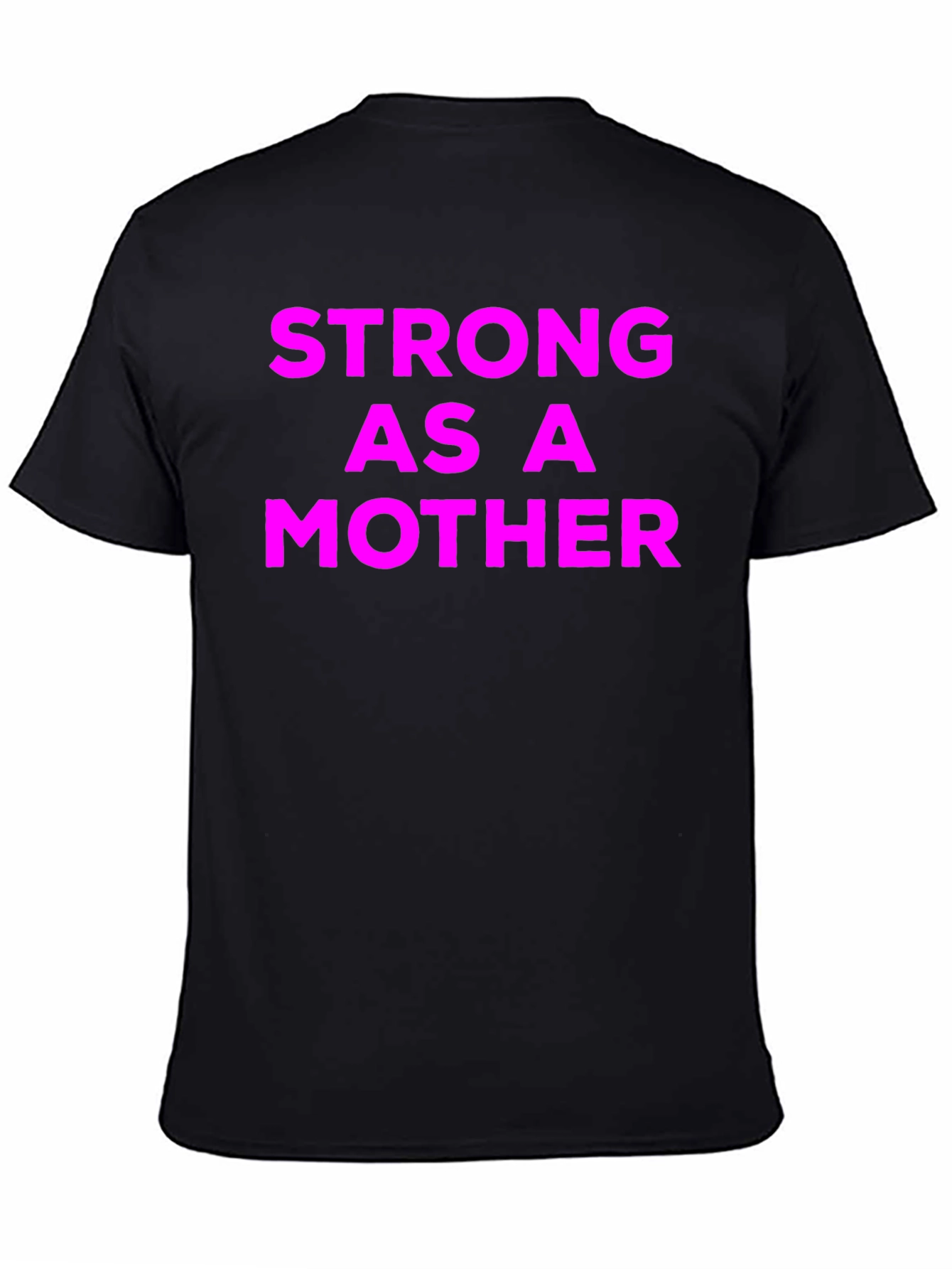 Strong As A Mother Graphic T-Shirt