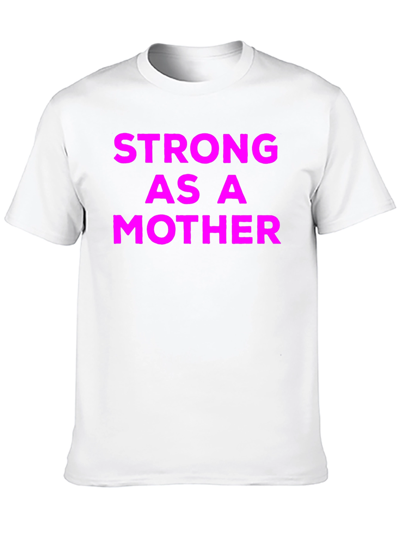 Strong As A Mother Graphic T-Shirt