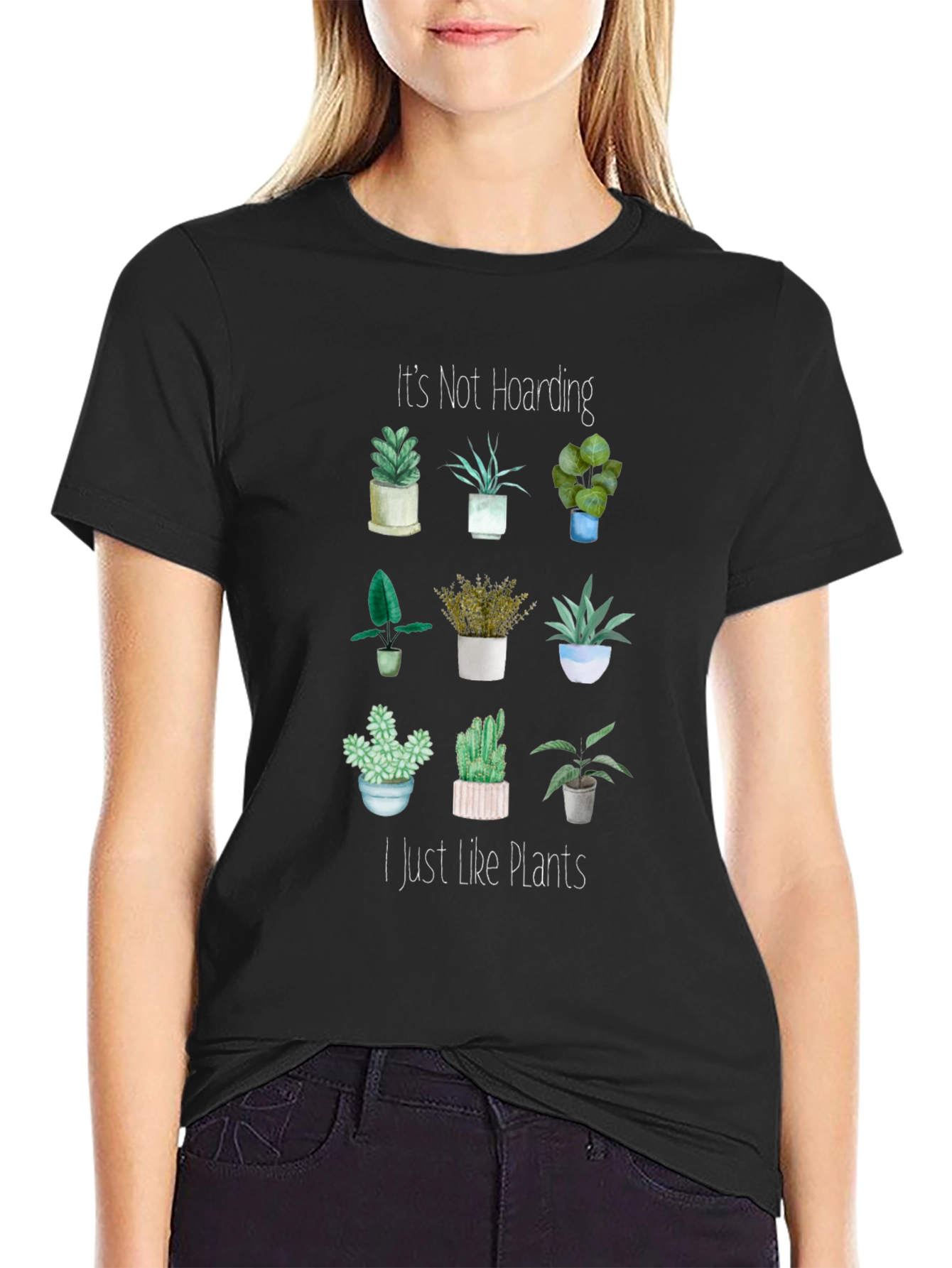 Its Not Hoarding I Just Like Plants T-Shirt